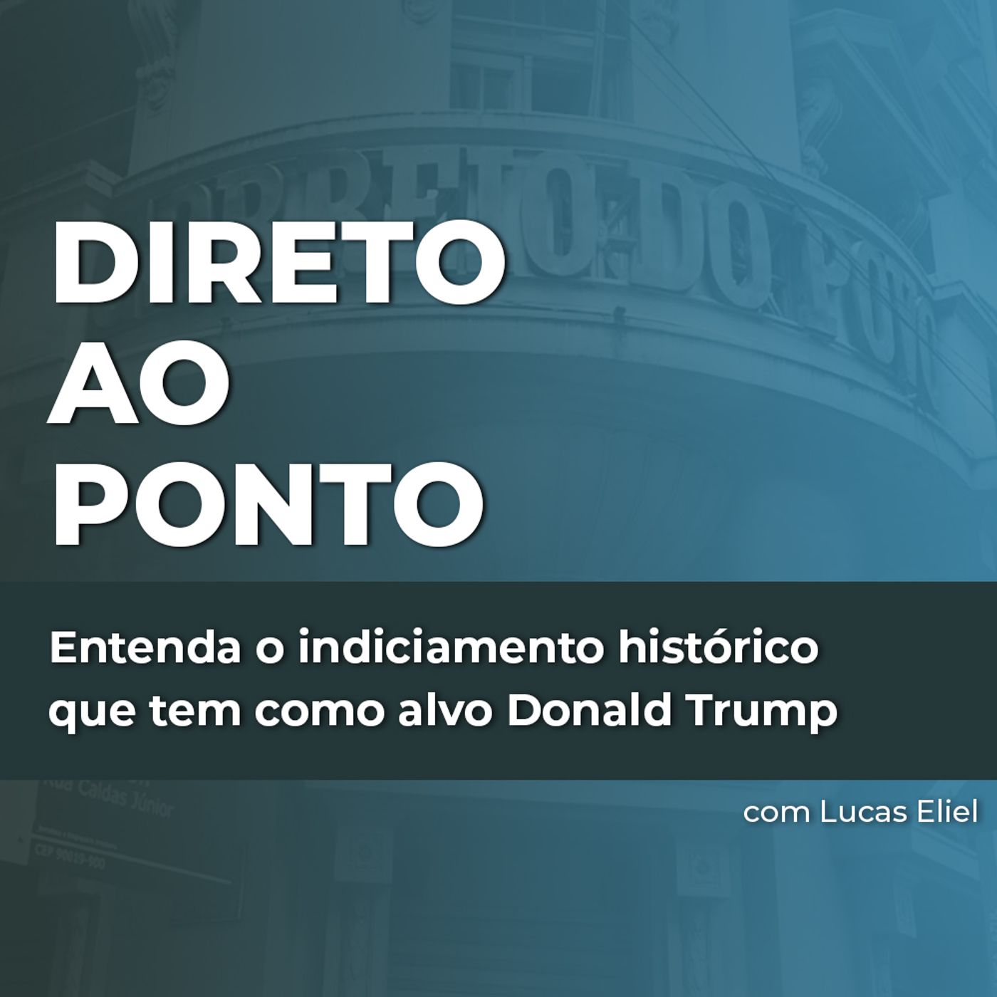 Entenda o indiciamento histórico que tem como alvo Donald Trump episode artwork