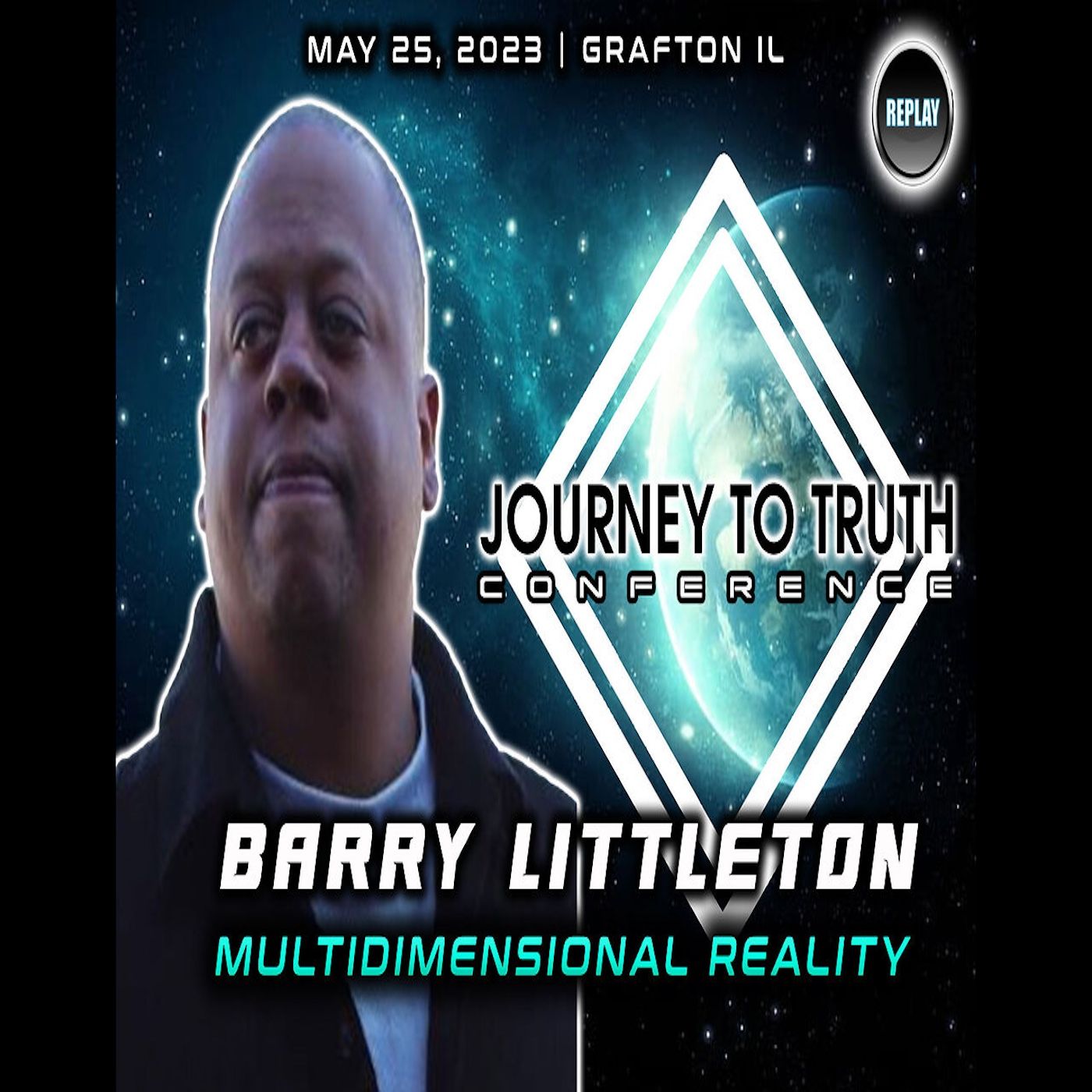 BARRY LITTLETON | MULTIDIMENSIONAL REALITY | Journey to Truth Conference 2023