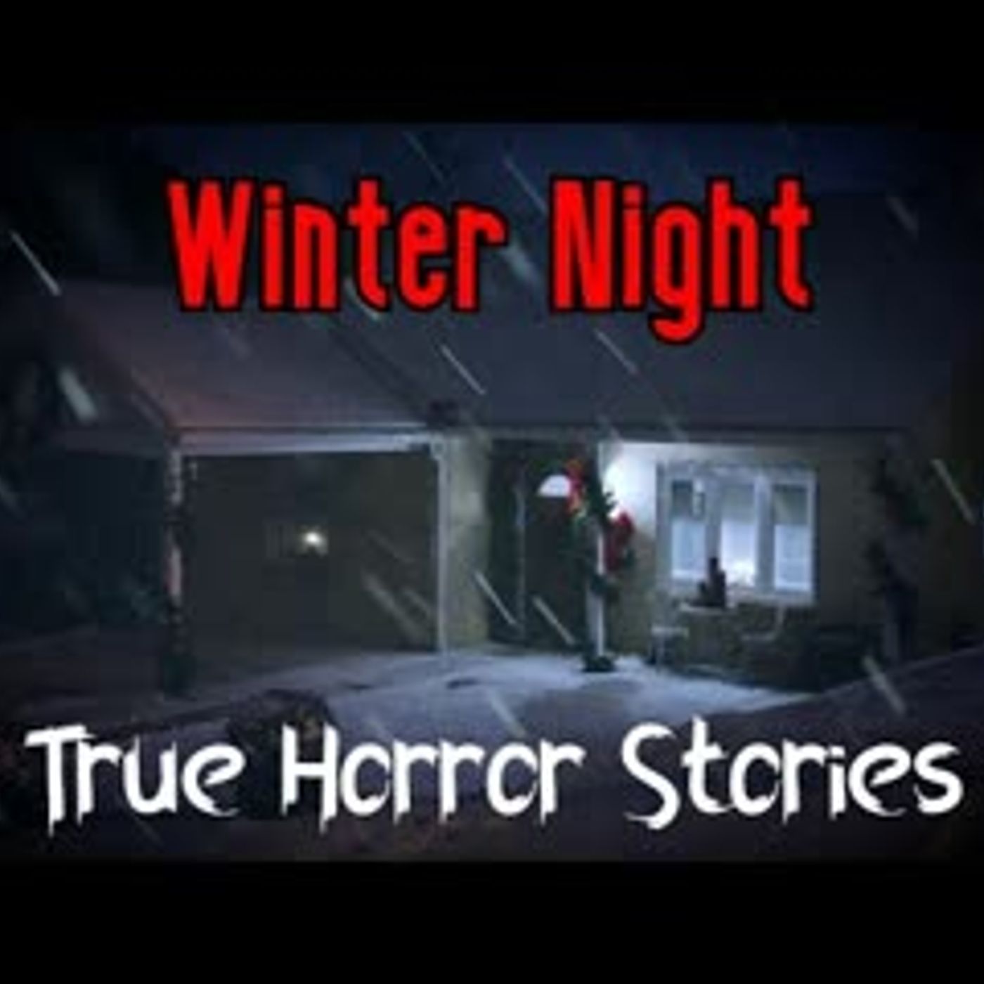 3 Creepy Winter Night Horror Stories episode artwork