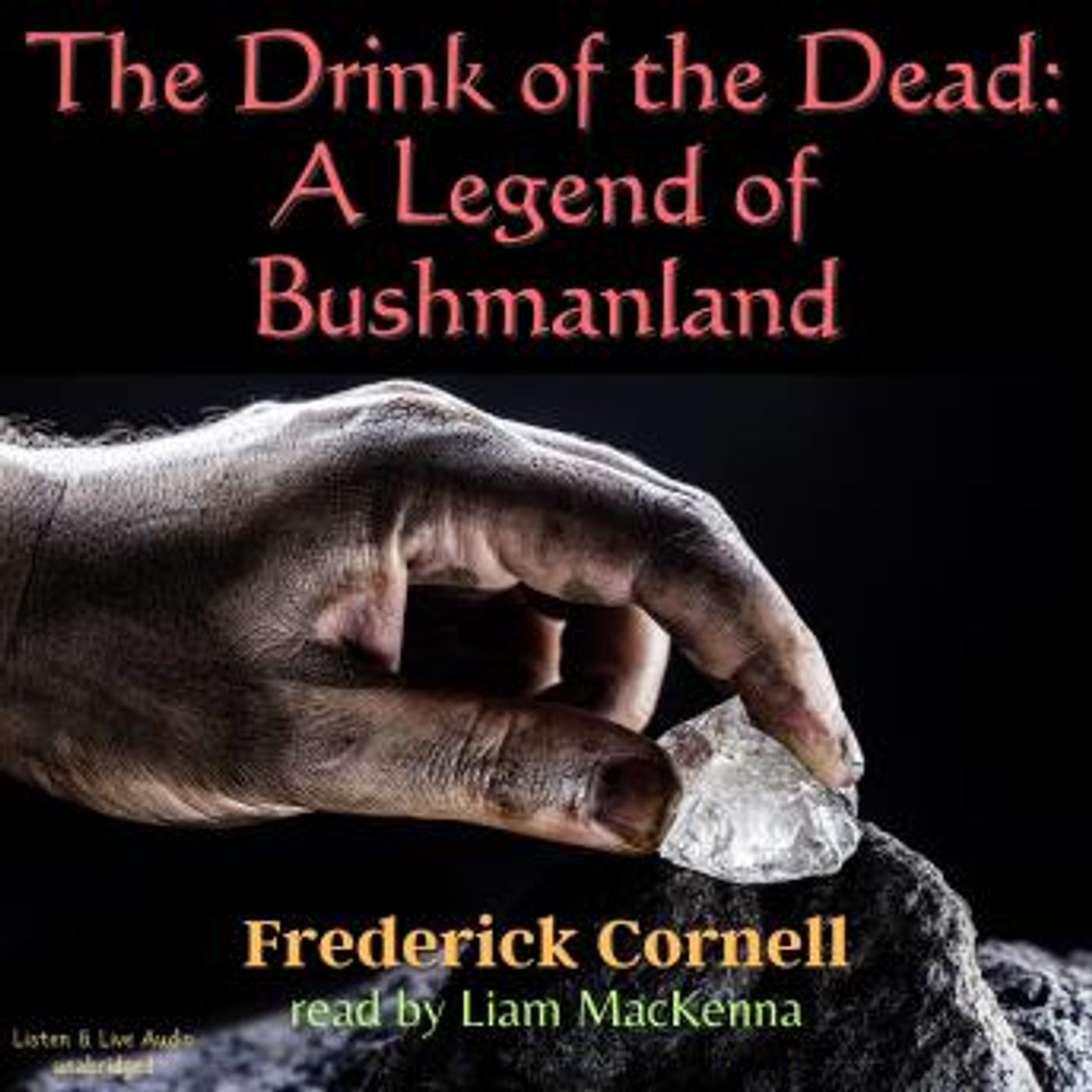The Drink of the Dead: A Legend of Bushmanland by Frederick Cornell episode artwork