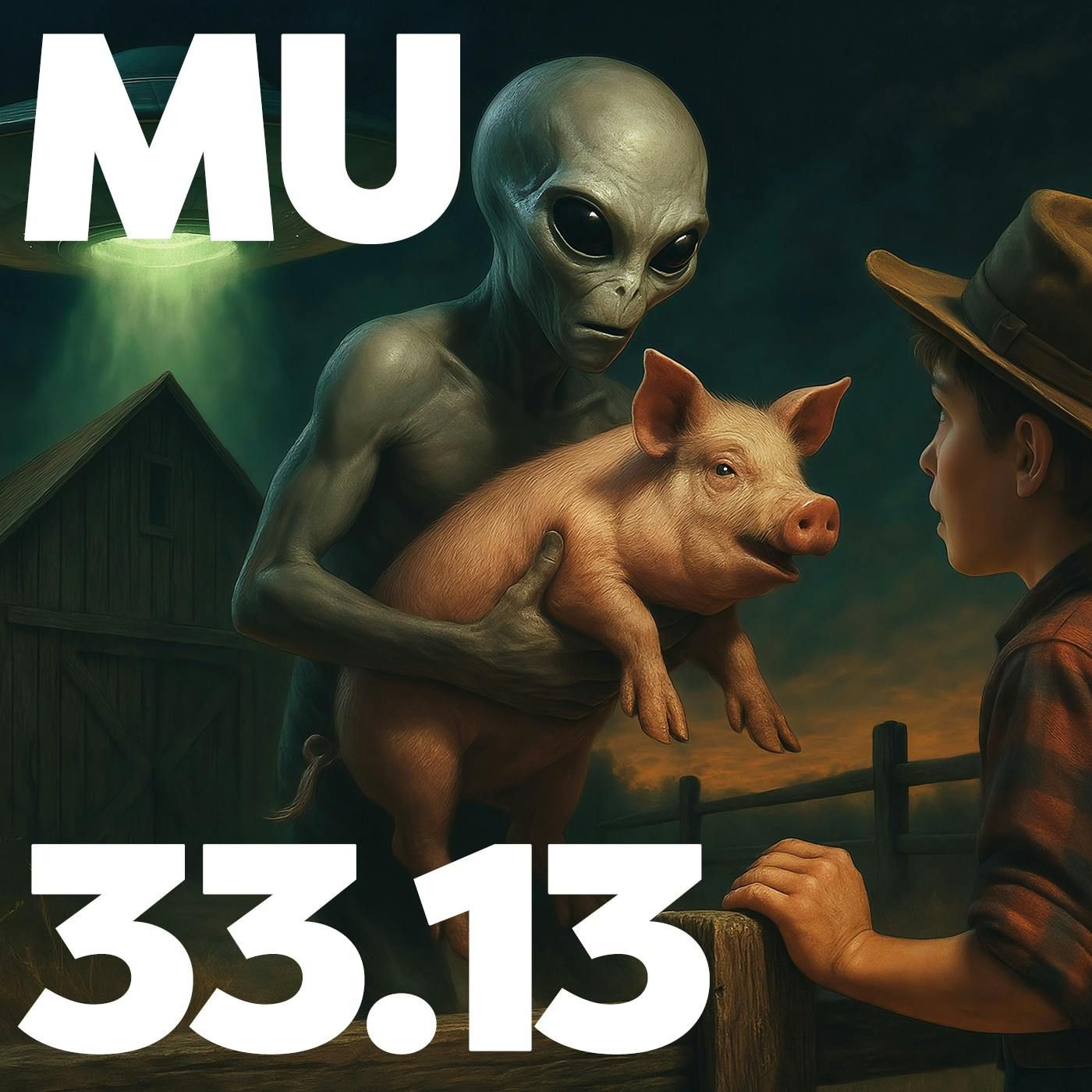 33.13 - MU Podcast - Beast Harvest