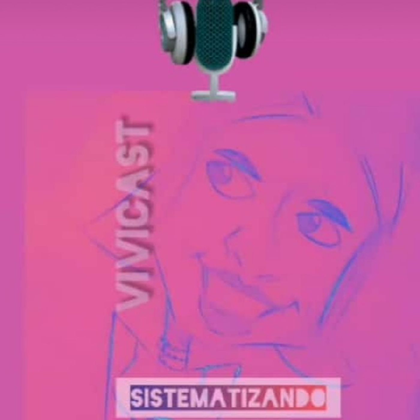 VivicaCast: Sistematizando à Vida