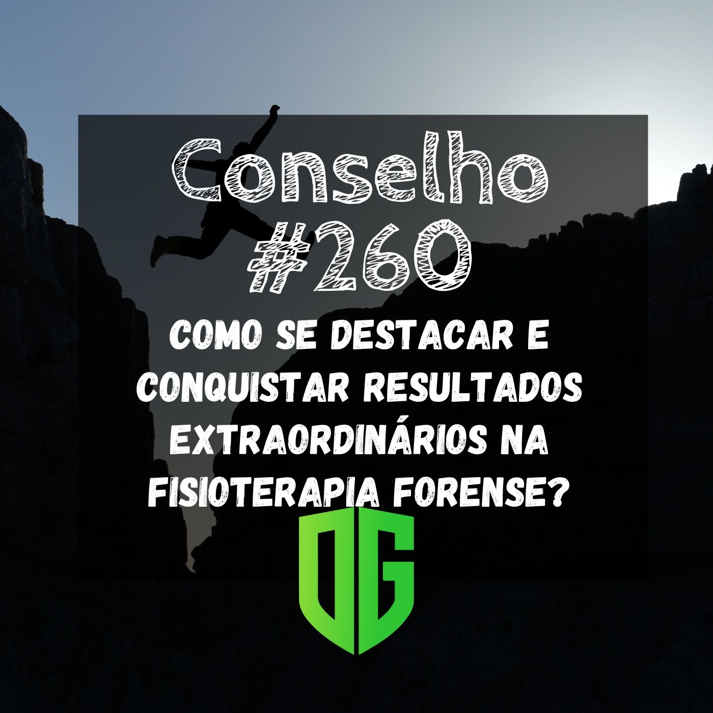 Conselho #260 - Como se destacar e conquistar Resultados Extraordinários na Fisioterapia Forense? episode artwork