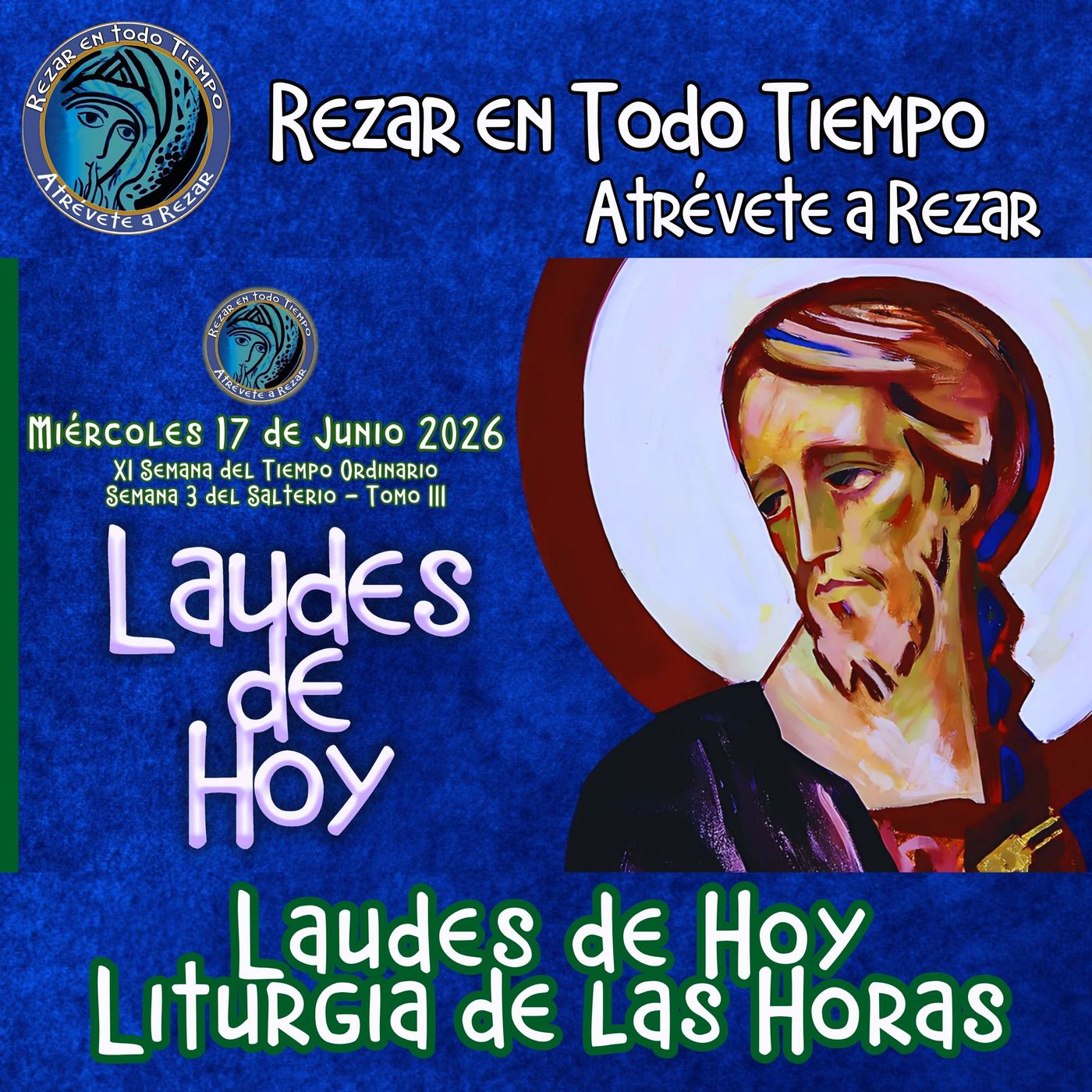 LAUDES DE HOY MIÉRCOLES 17 DE JUNIO 2026. CAMINO NEOCATECUMENAL. LITURGIA DE LAS HORAS. episode artwork