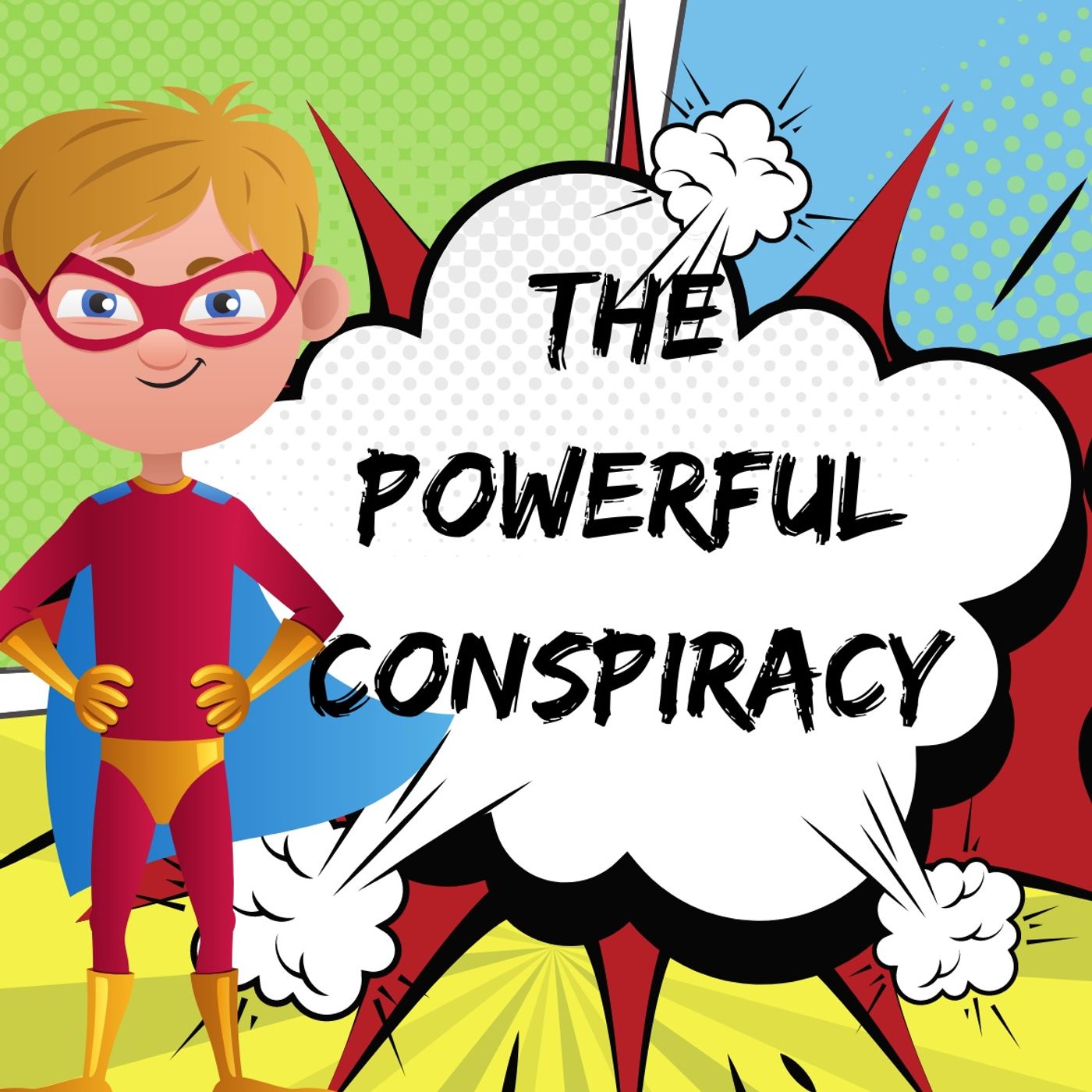 The Powerful  Conspiracy