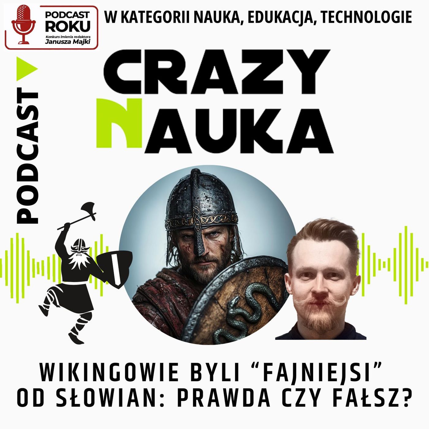 103. Wikingowie byli "fajniejsi" od Słowian: prawda czy fałsz?