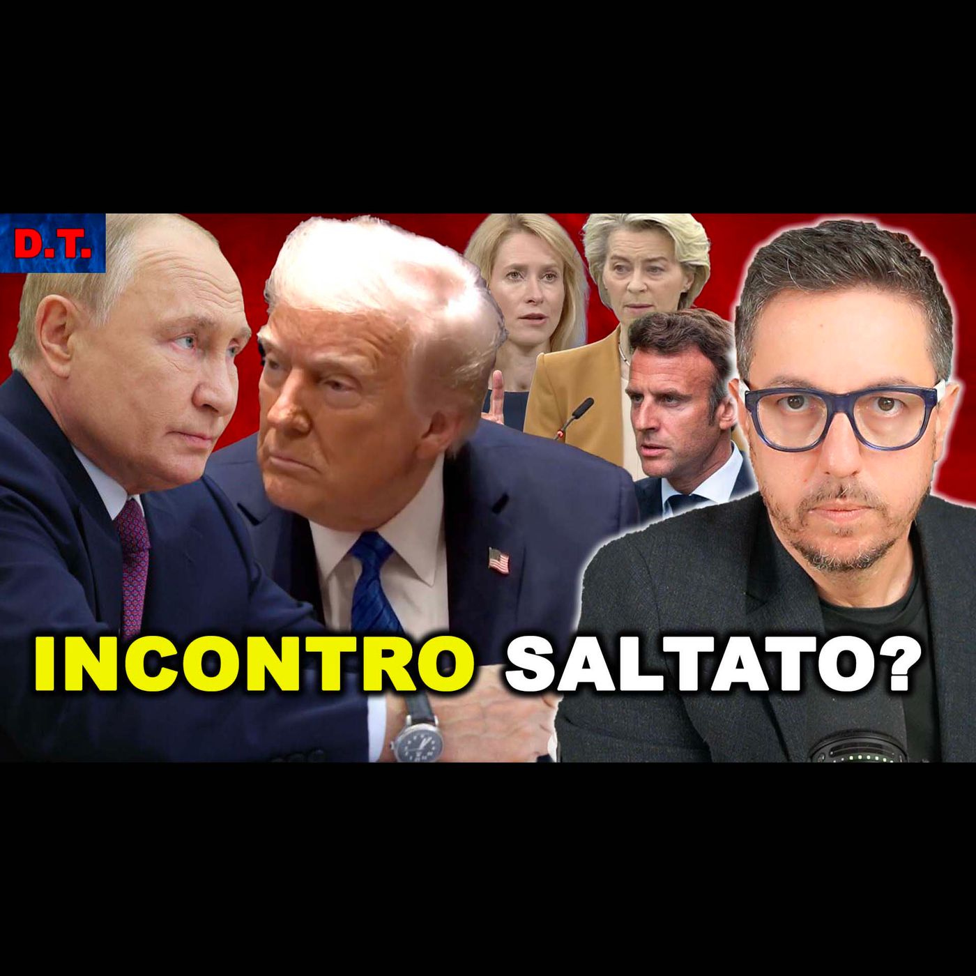 ANNULLATO L’INCONTRO TRUMP-PUTIN? SABOTAGGIO EUROPEO E DI ZELENSKY PER FAR SALTARE IL NEGOZIATO ANNULLATO L’INCONTRO TRUMP-PUTIN? SABOTAGGIO EUROPEO E DI ZELENSKY PER FAR SALTARE IL NEGOZIATO