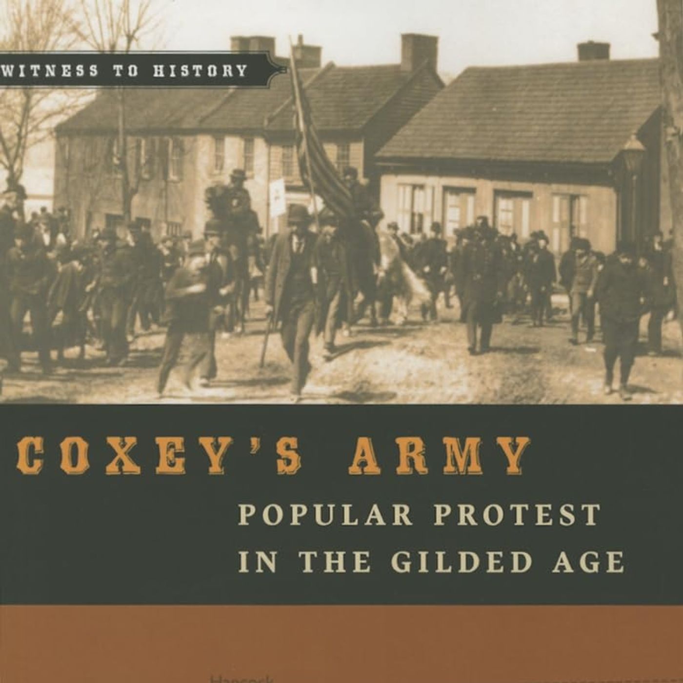 Coxey's Army: Popular Protest in the Gilded Age