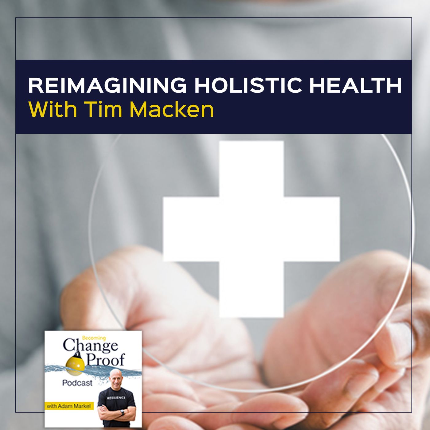 Reimagining Holistic Health With Tim Macken