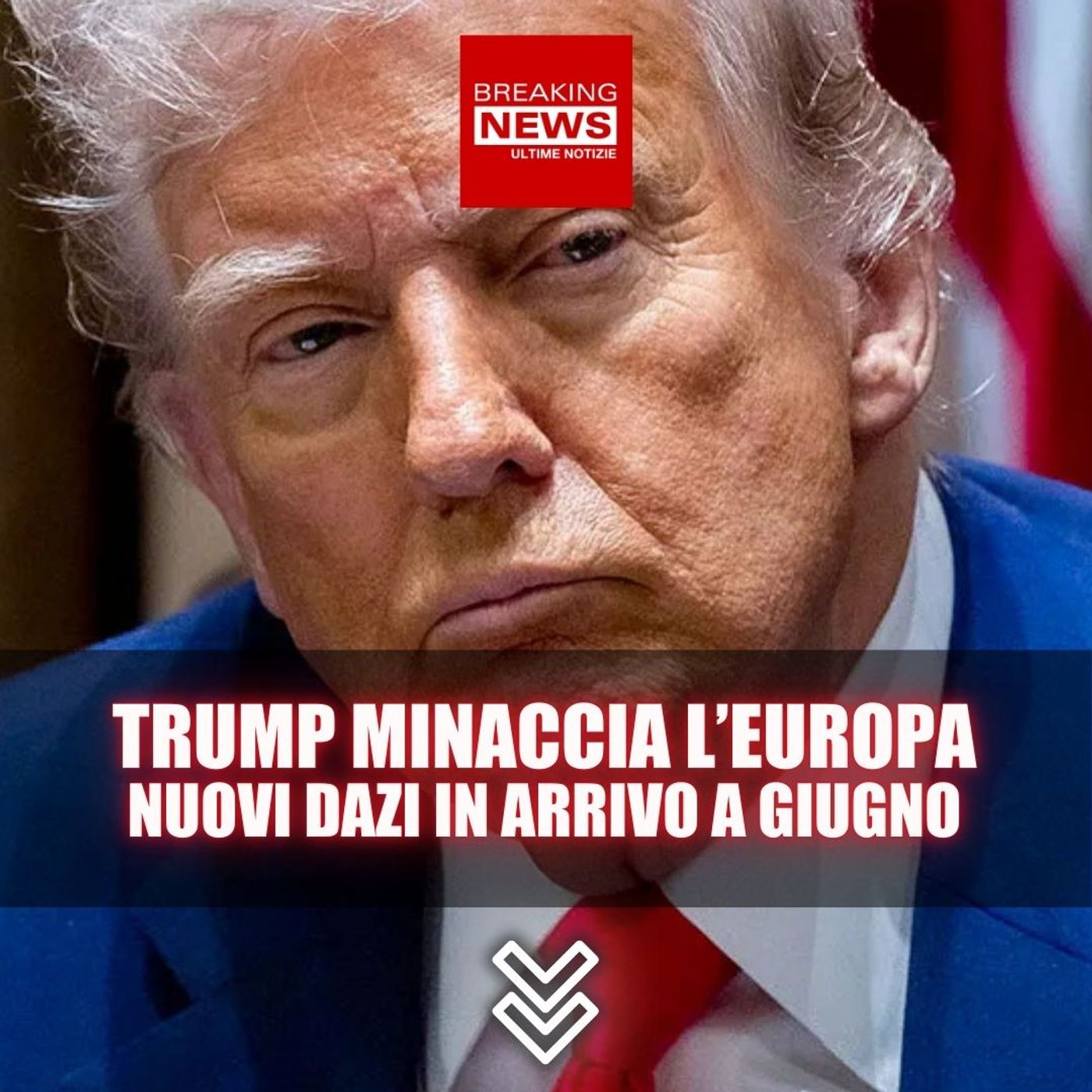 Trump Minaccia l’Europa: Nuovi Dazi in Arrivo Da Giugno!