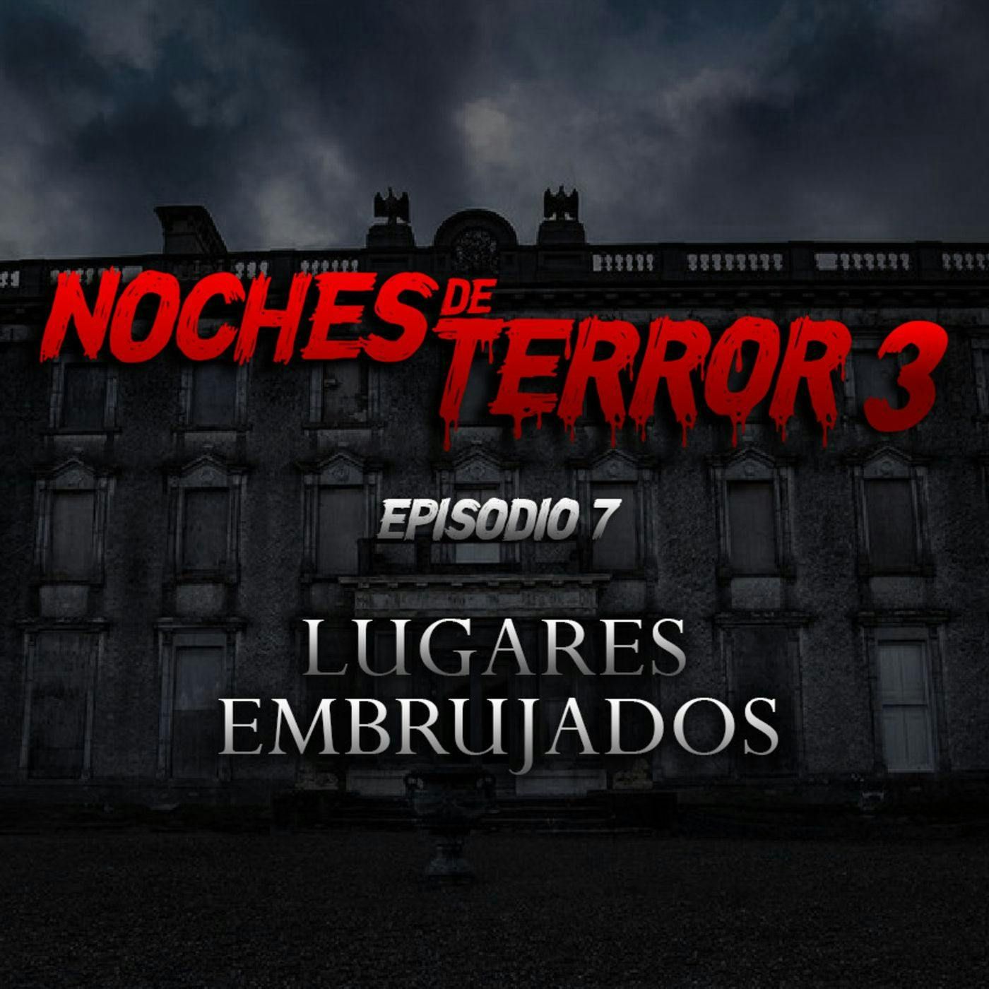 T3 Episodio 7: Lugares Embrujados episode artwork