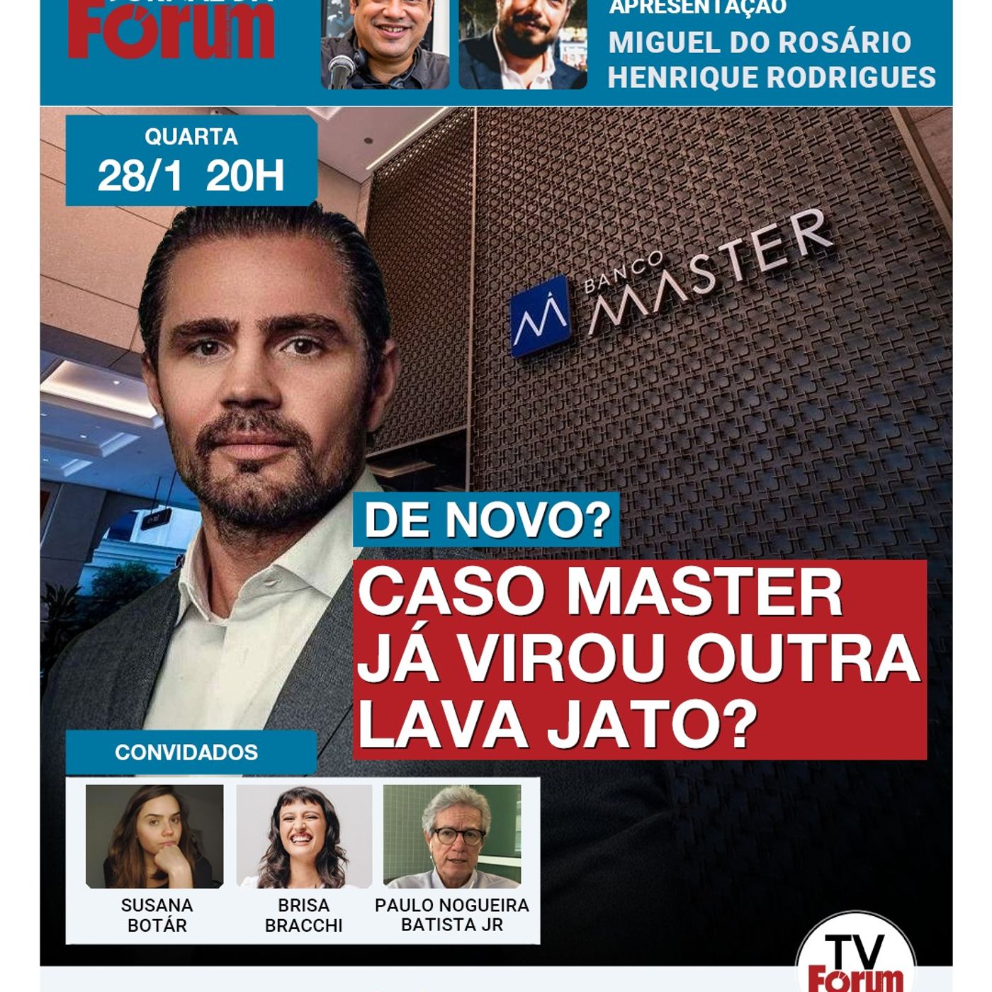 Mídia corporativa quer reeditar Lava Jato com caso Master | PMDF diz que Bolsonaro é especial episode artwork