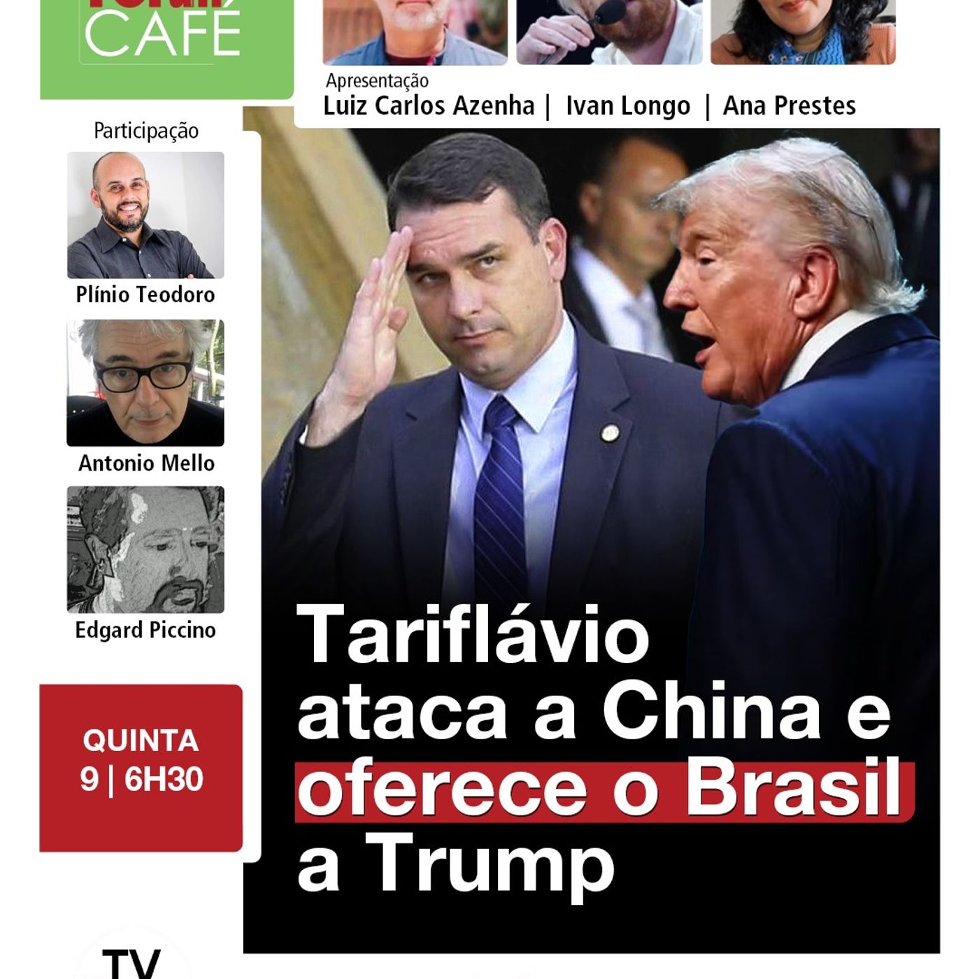 Tariflávio ataca a China e oferece o Brasil a Trump | 09.07.26 episode artwork