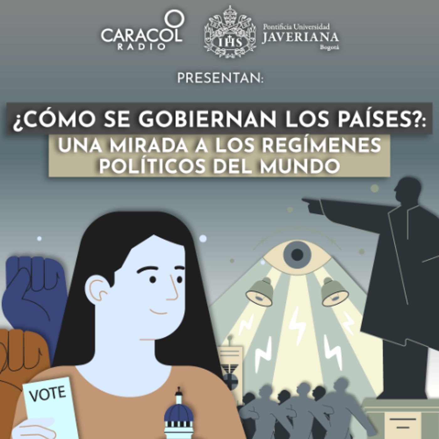 ¿Cómo se gobiernan los países?: Una mirada a los regímenes políticos del mundo | Especiales Caracol Radio-Javeriana episode artwork