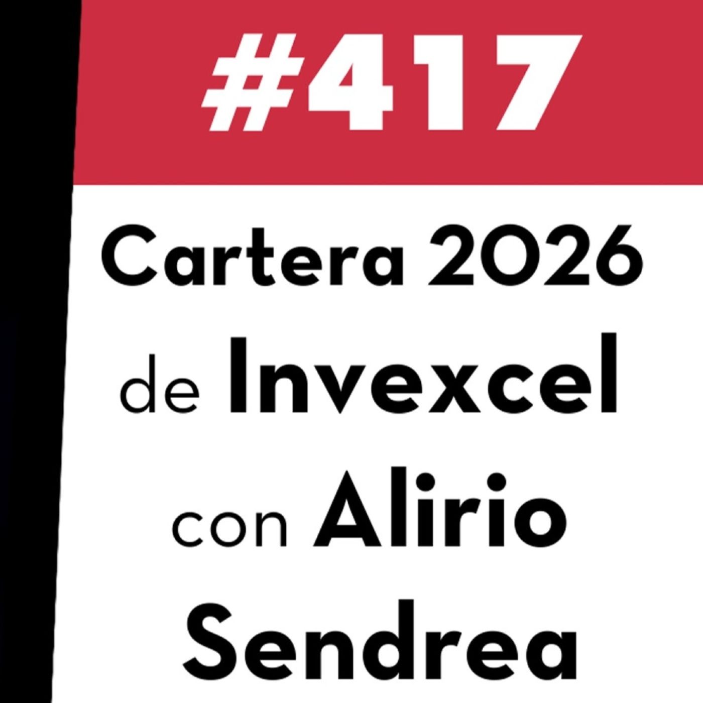 417. Cartera 2026 de Invexcel con Alirio Sendrea — Value Investing FM cover