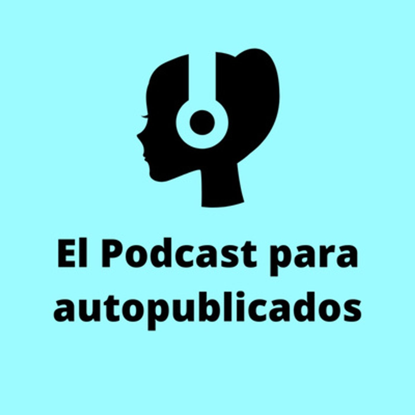 El Podcast para autopublicados