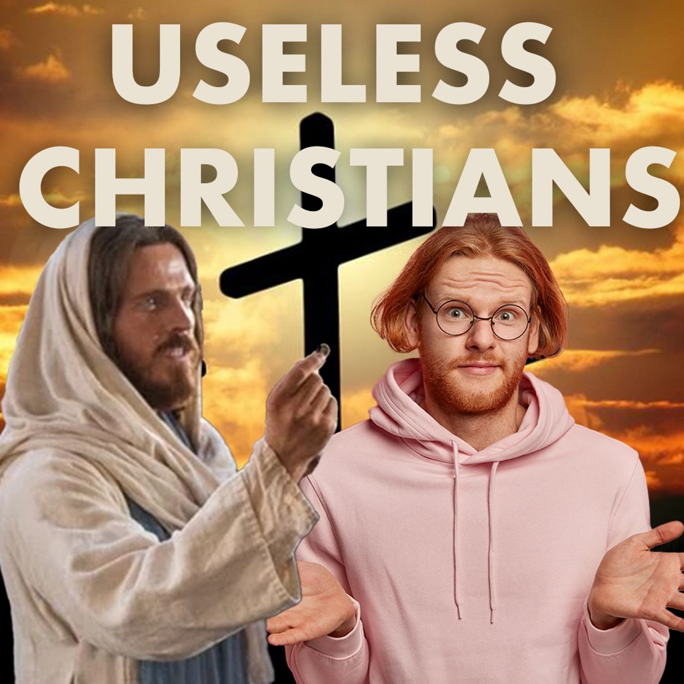 Jesus Hates Useless Christians