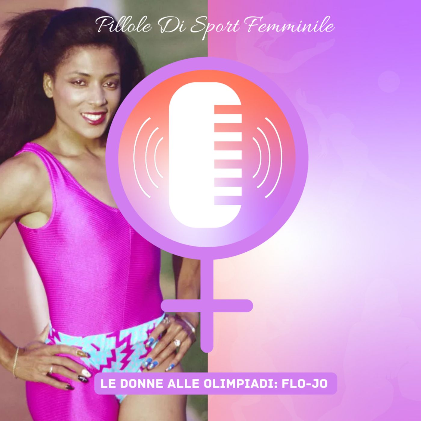 Pillole di Sport Femminile - Le donne alle Olimpiadi: Flo-Jo episode artwork