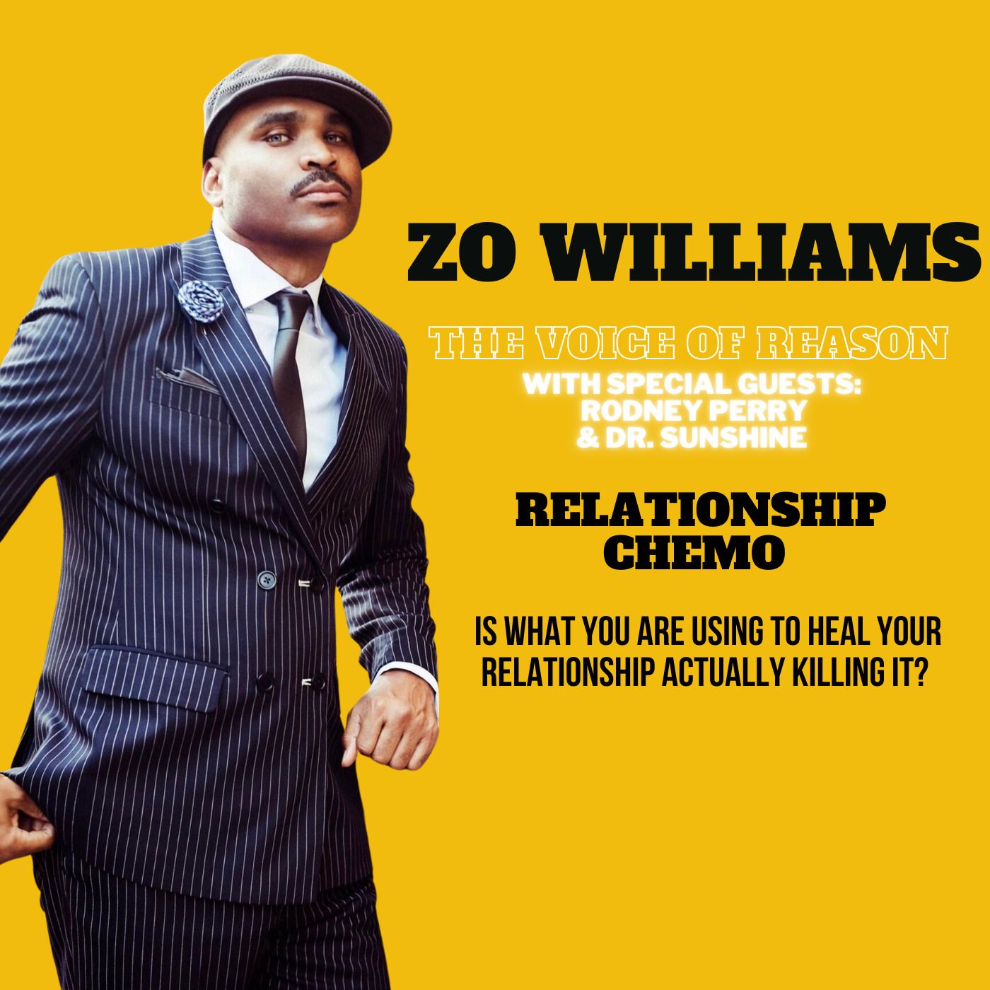 Relationship Chemo: Is What You Are Using to Heal Your Relationship Actually Killing It? | Special guests: Rodney Perry & Dr. Sunshine episode artwork