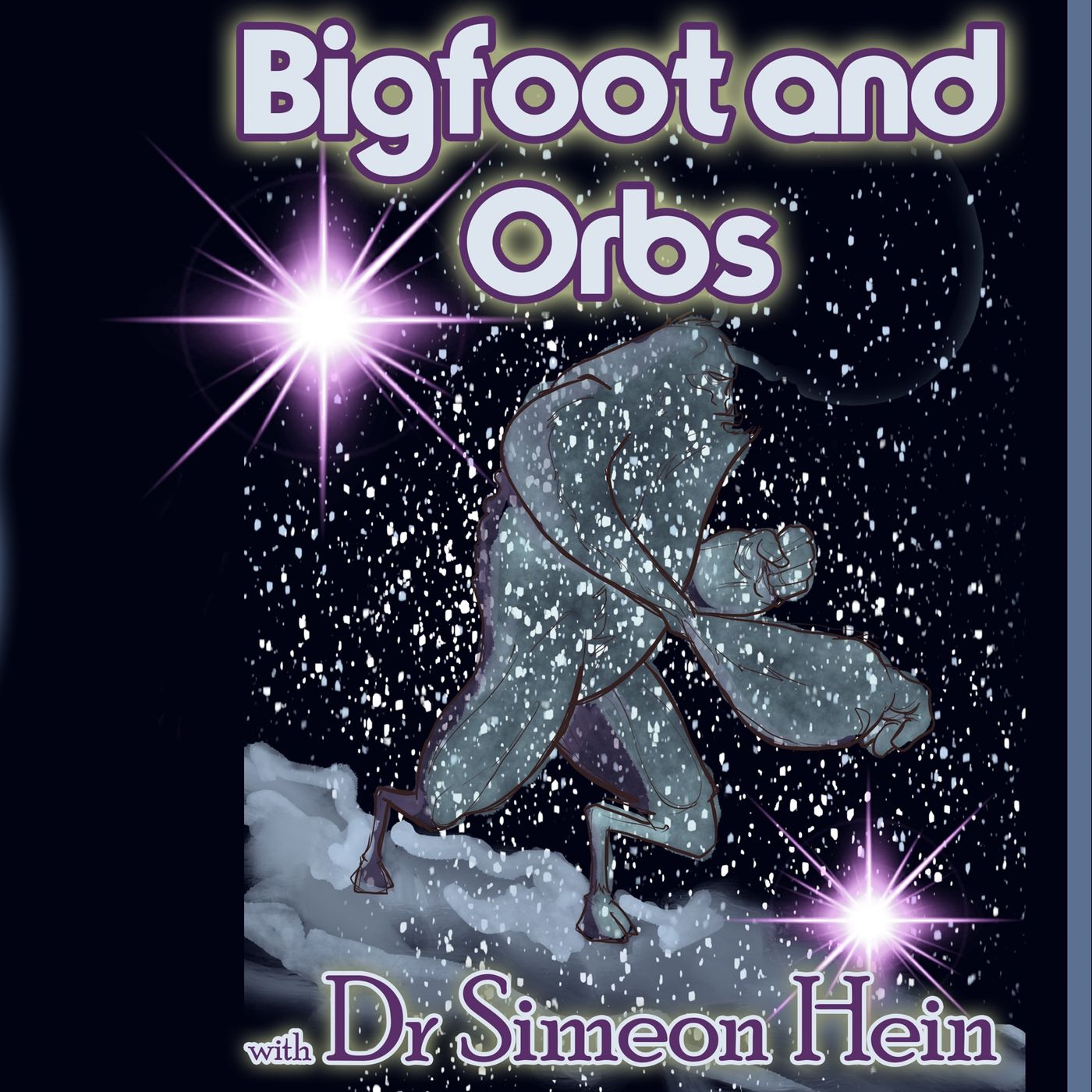 Bigfoot & Orbs with Dr. Simeon Hein