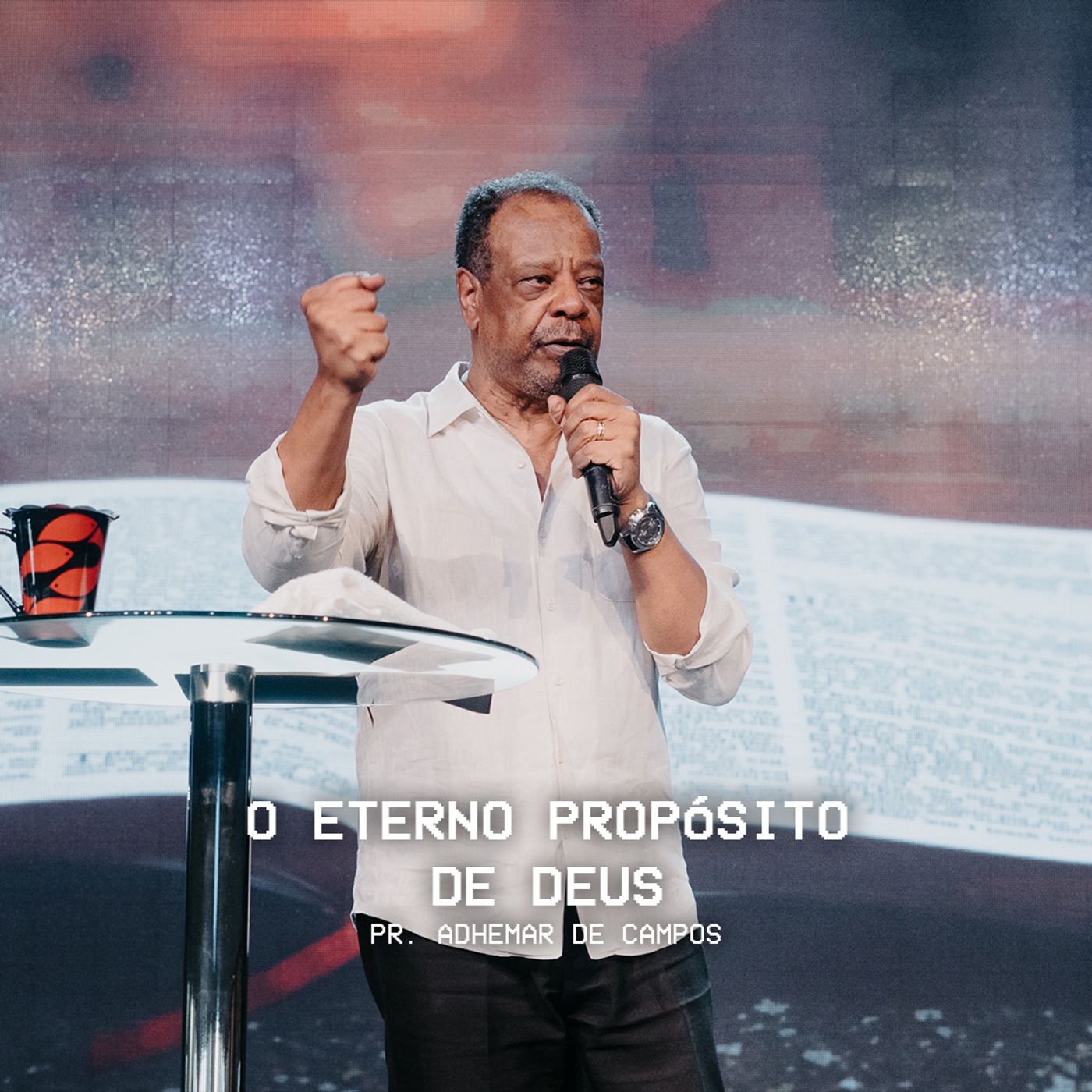 O ETERNO PROPÓSITO DE DEUS // Pr. Adhemar de Campos