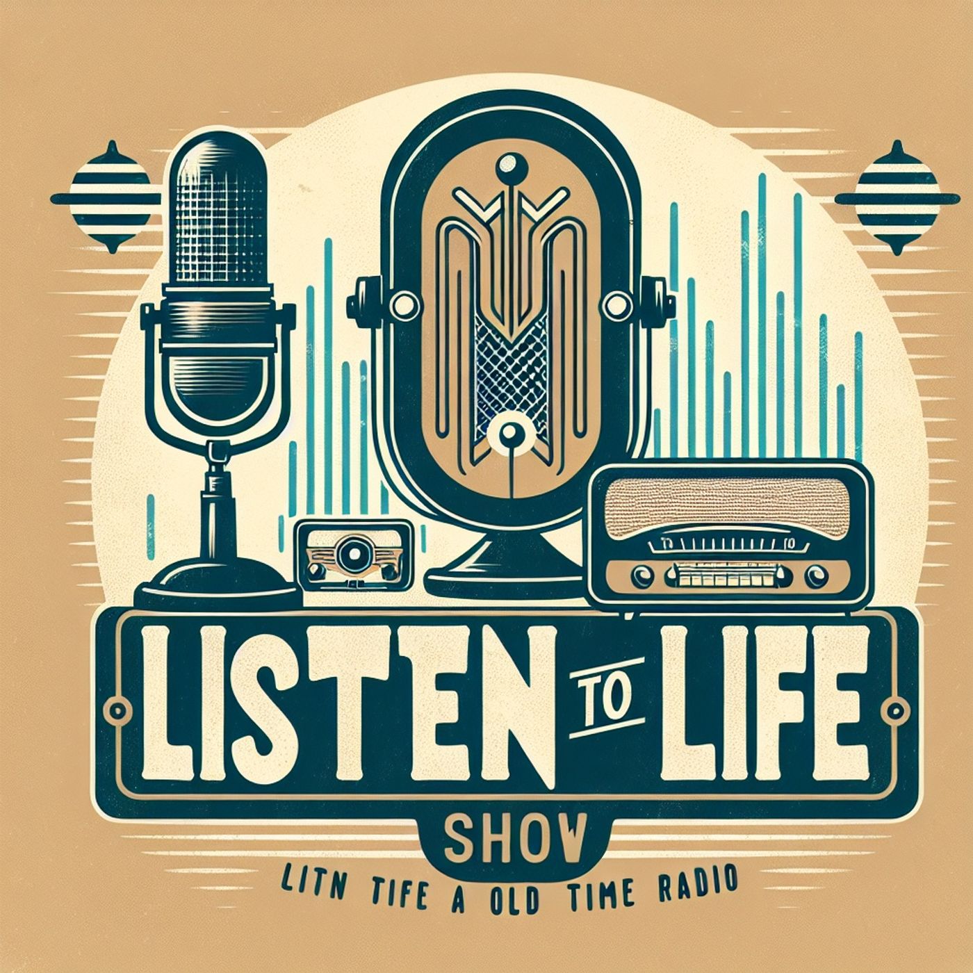Listen to Life - OTR Radio Show
