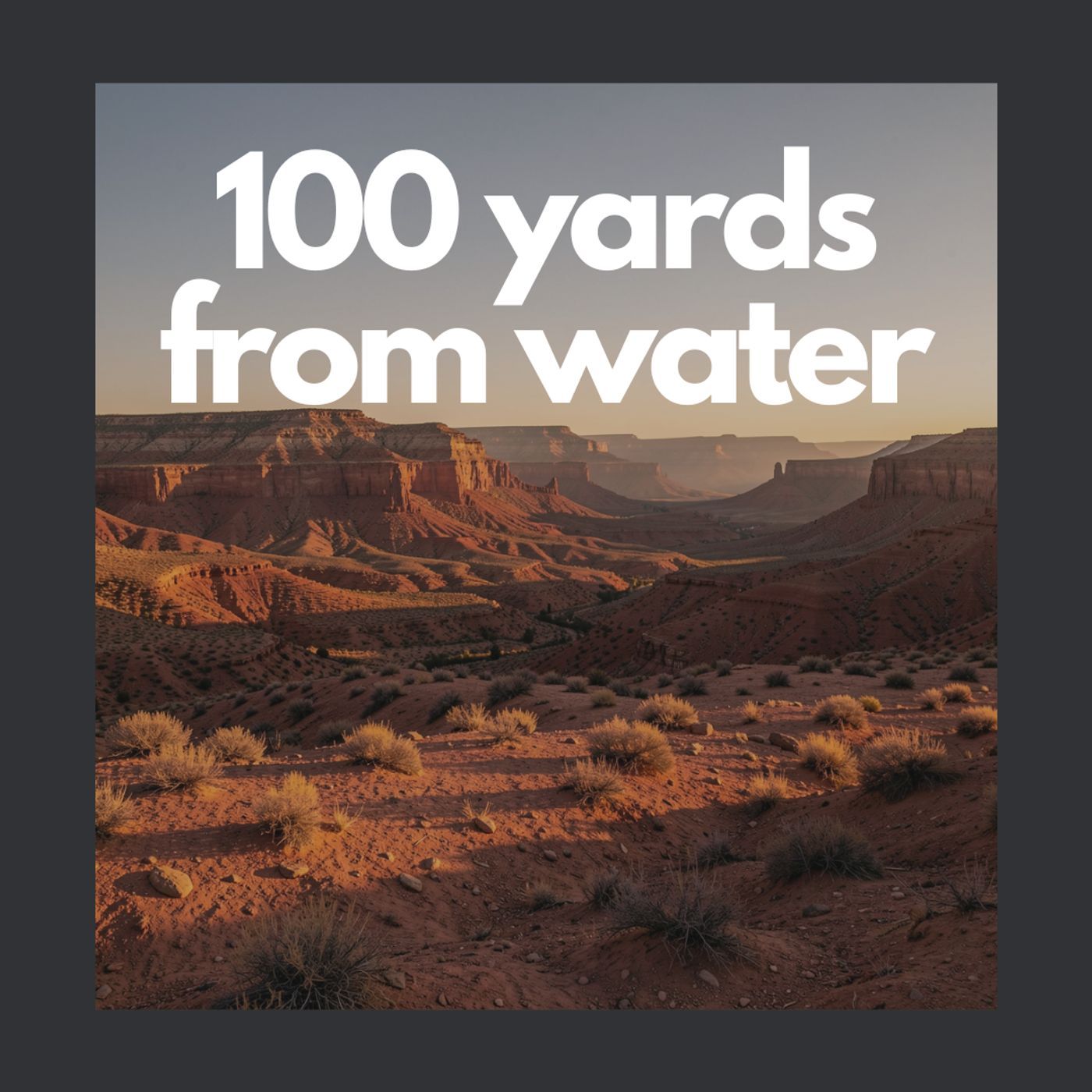 100 Yards from Water | Disaster Strikes E218
