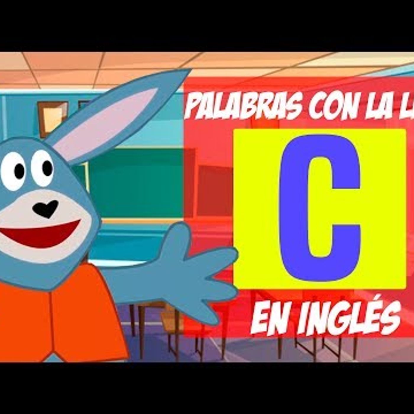 087. Palabras con la Letra C en INGLÉS para niños
