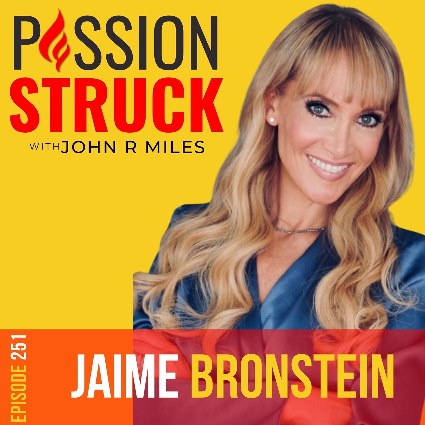 Jaime Bronstein on How to Manifest the Love of Your Life EP 251