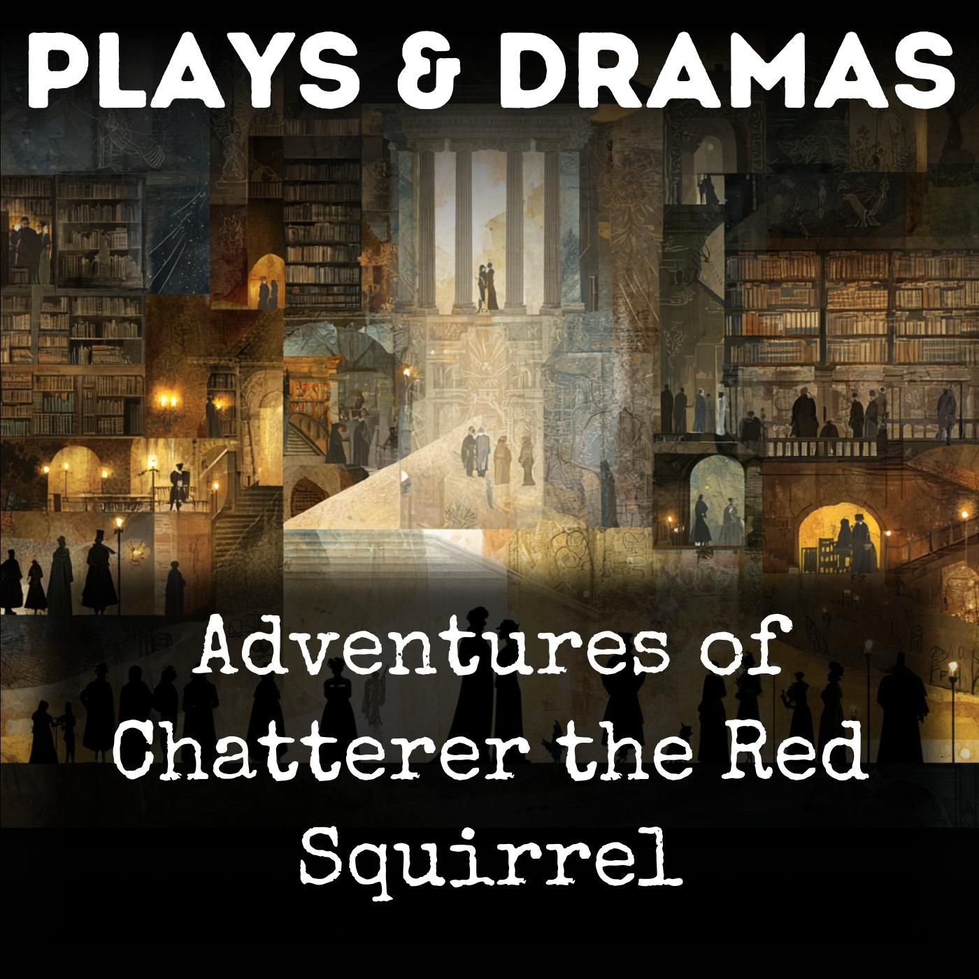 Adventures of Chatterer the Red Squirrel