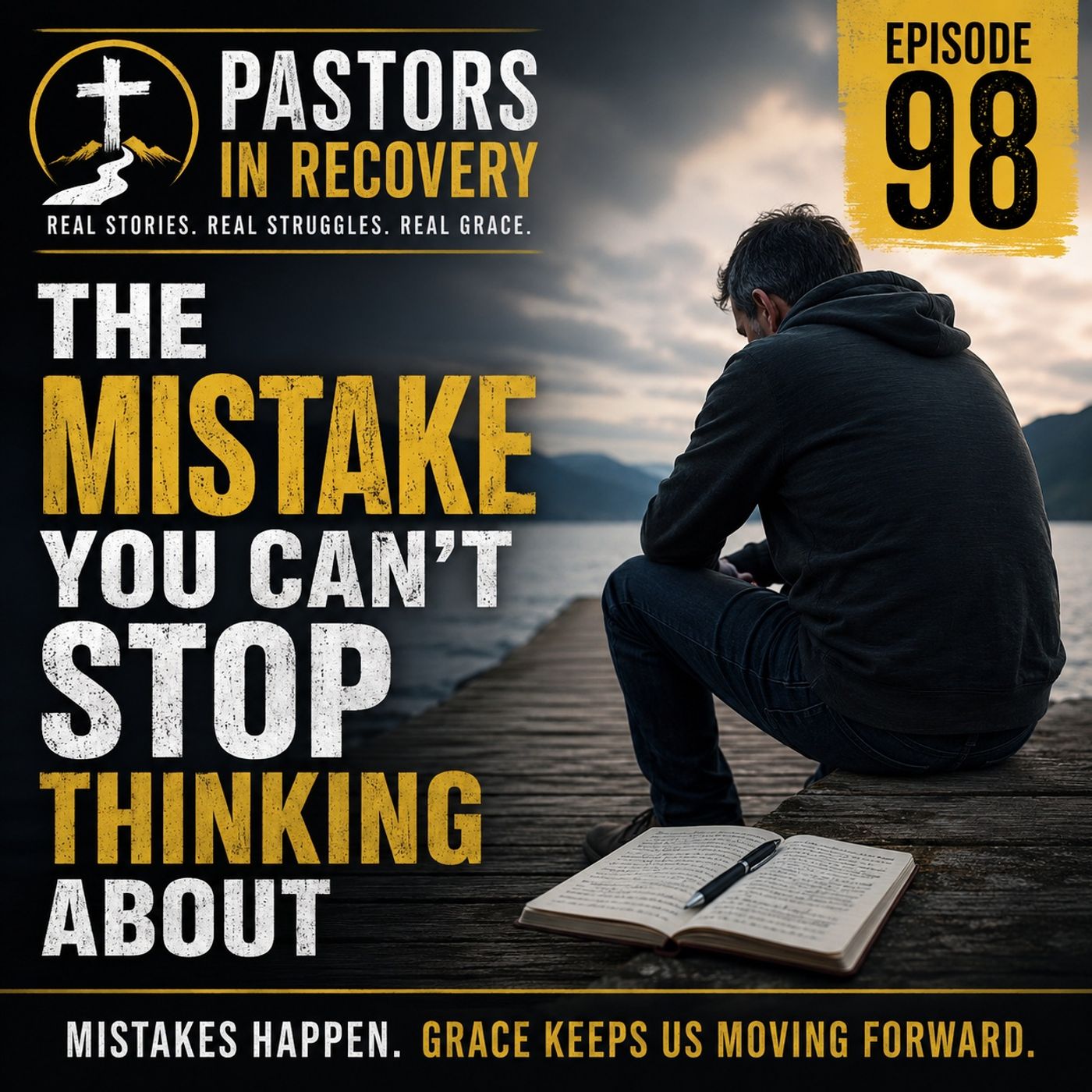 Episode 98 - The Mistake You Can't Stop Thinking About episode artwork