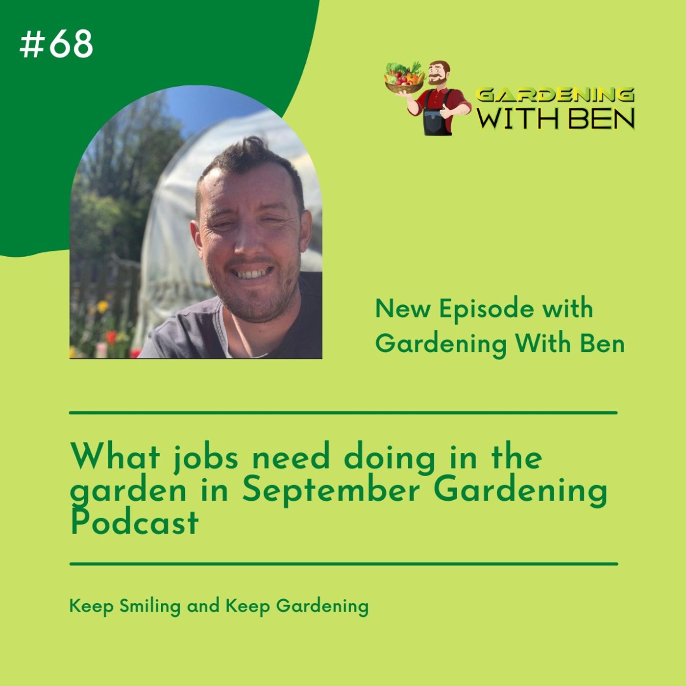 Episode 68 - What jobs need doing in the garden in September Gardening Podcast