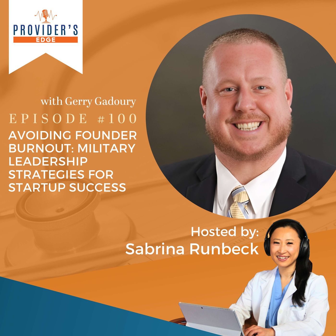 Avoiding Founder Burnout: Military Leadership Strategies for Startup Success with Gerry Gadoury Ep 100