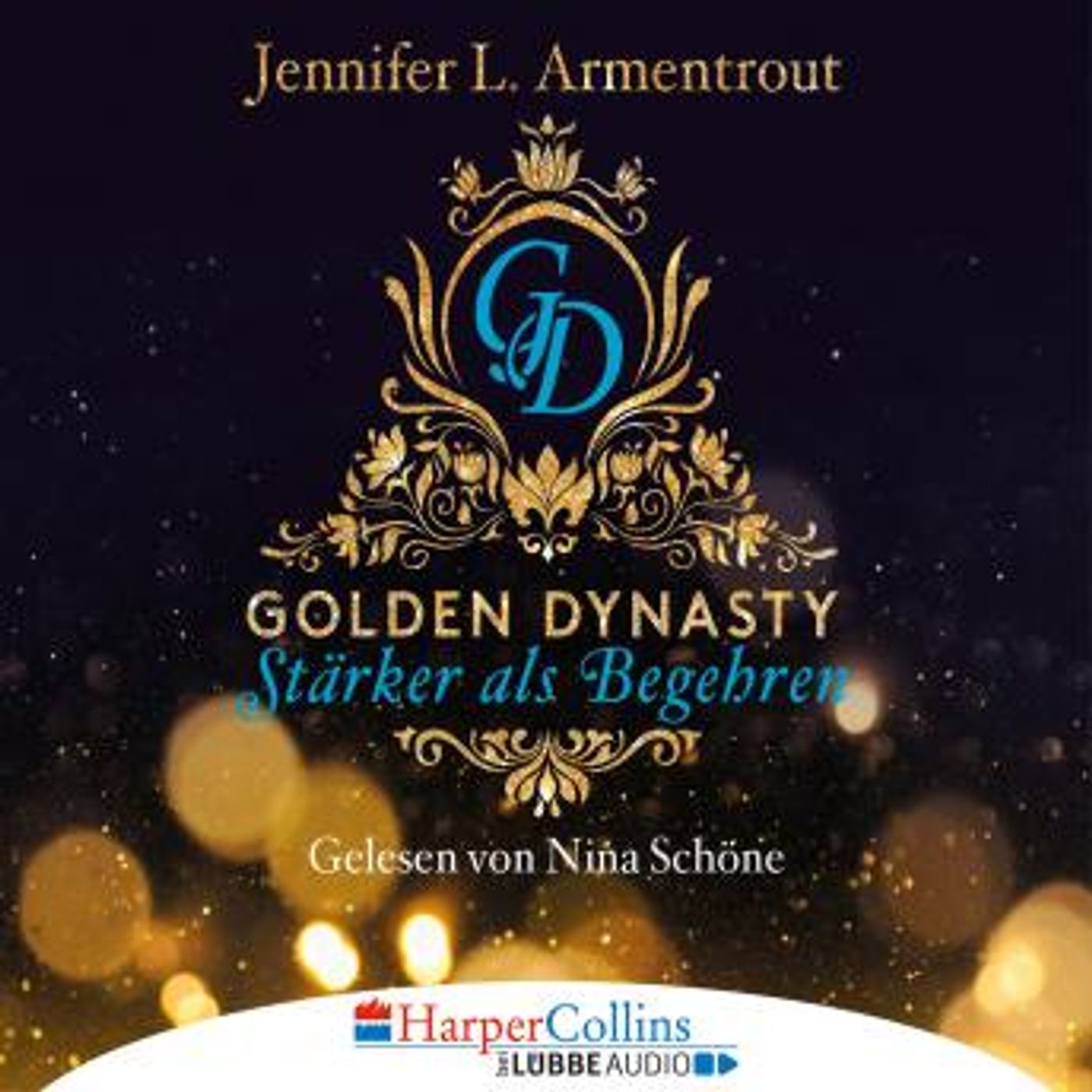 [German] - Stärker als Begehren - Golden Dynasty, Teil 3 (Gekürzt) by Jennifer L. Armentrout episode artwork
