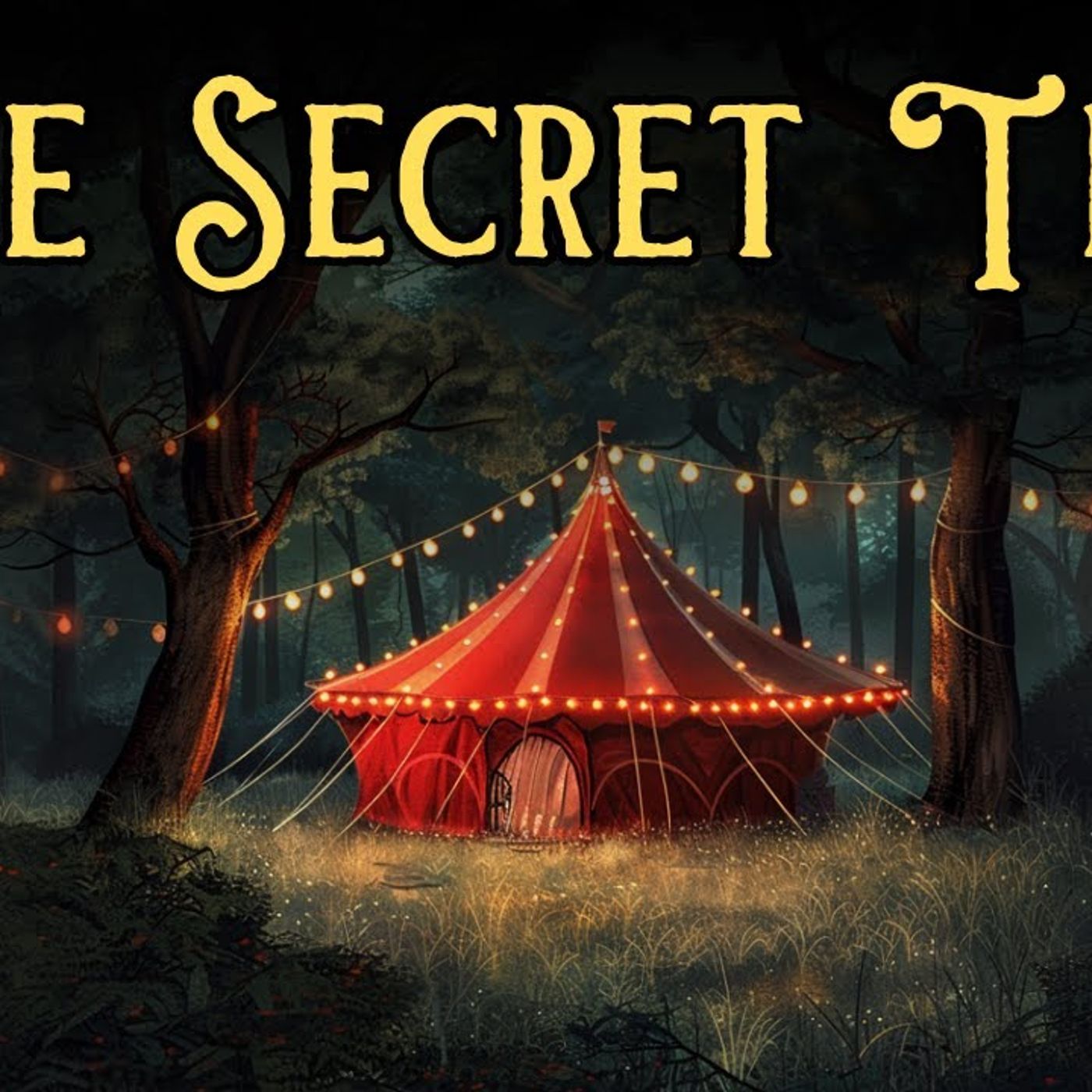 A Magical Story for Sleep  THE SECRET TENT - A Peaceful Sleepy Story