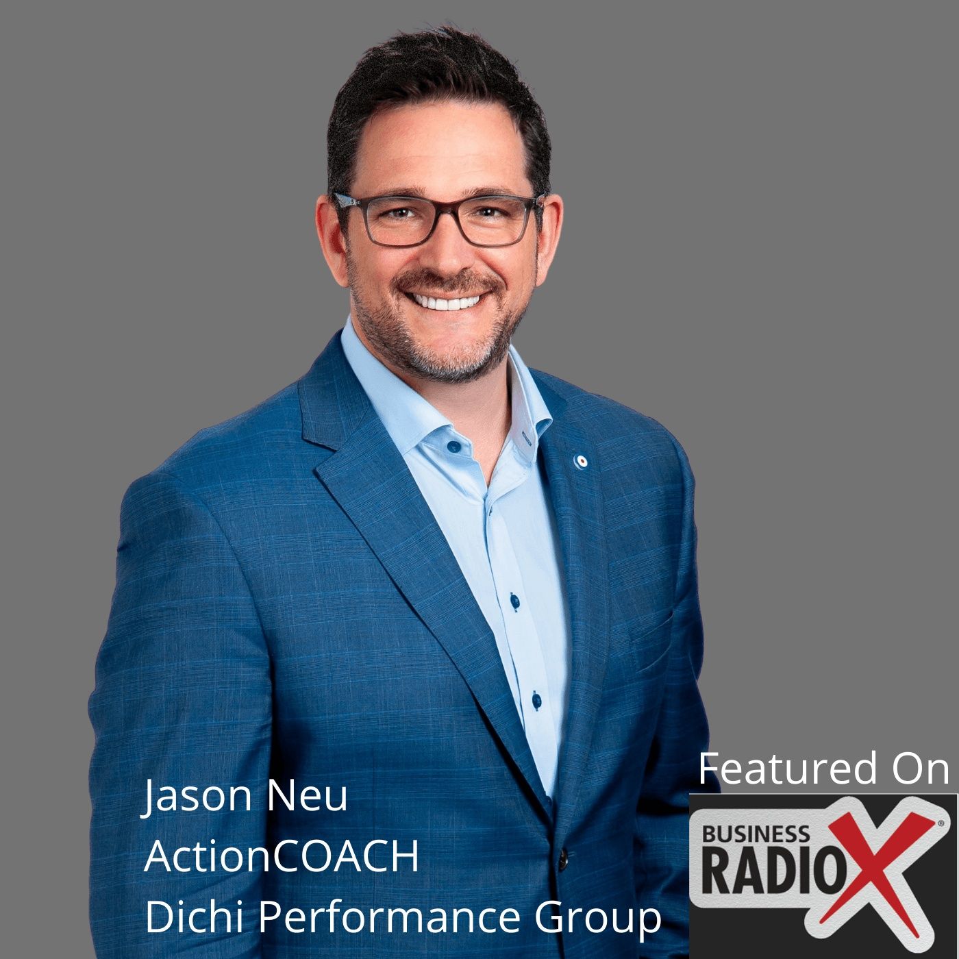 Breakthrough Strategies for Business Owners, with Jason Neu, Dichi Performance Group/ActionCOACH episode artwork