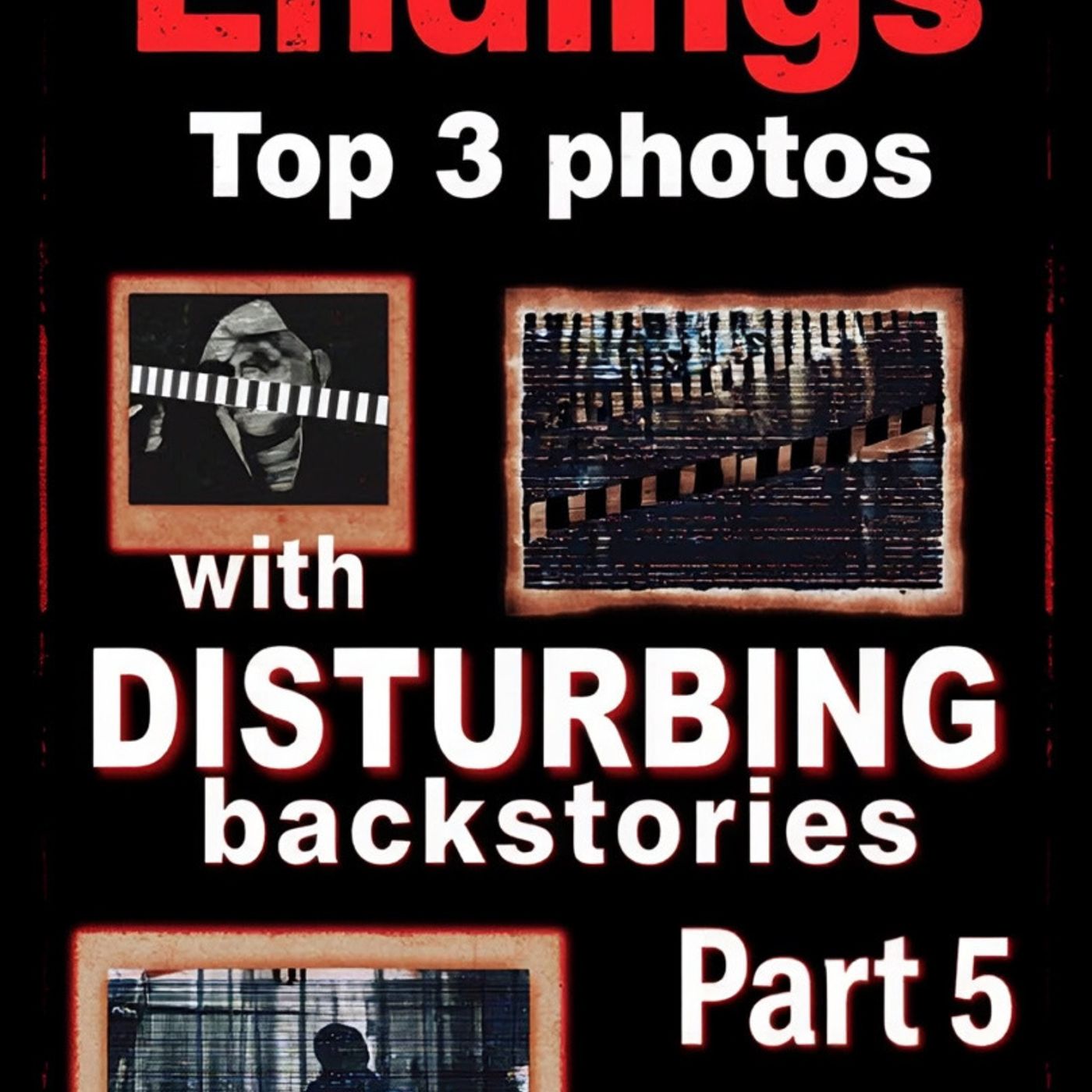 Tragic Endings Top 3 photos with DISTURBING backstories Part 5 episode artwork
