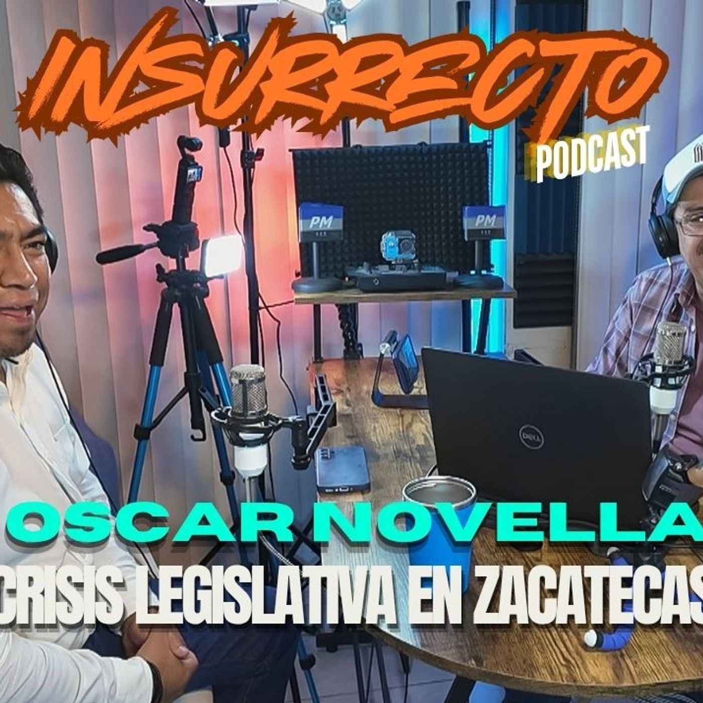 🔷️ INR 5T | EP17 - ⭕️ Oscar Novella, ¿Crisis legislativa en Zacatecas?