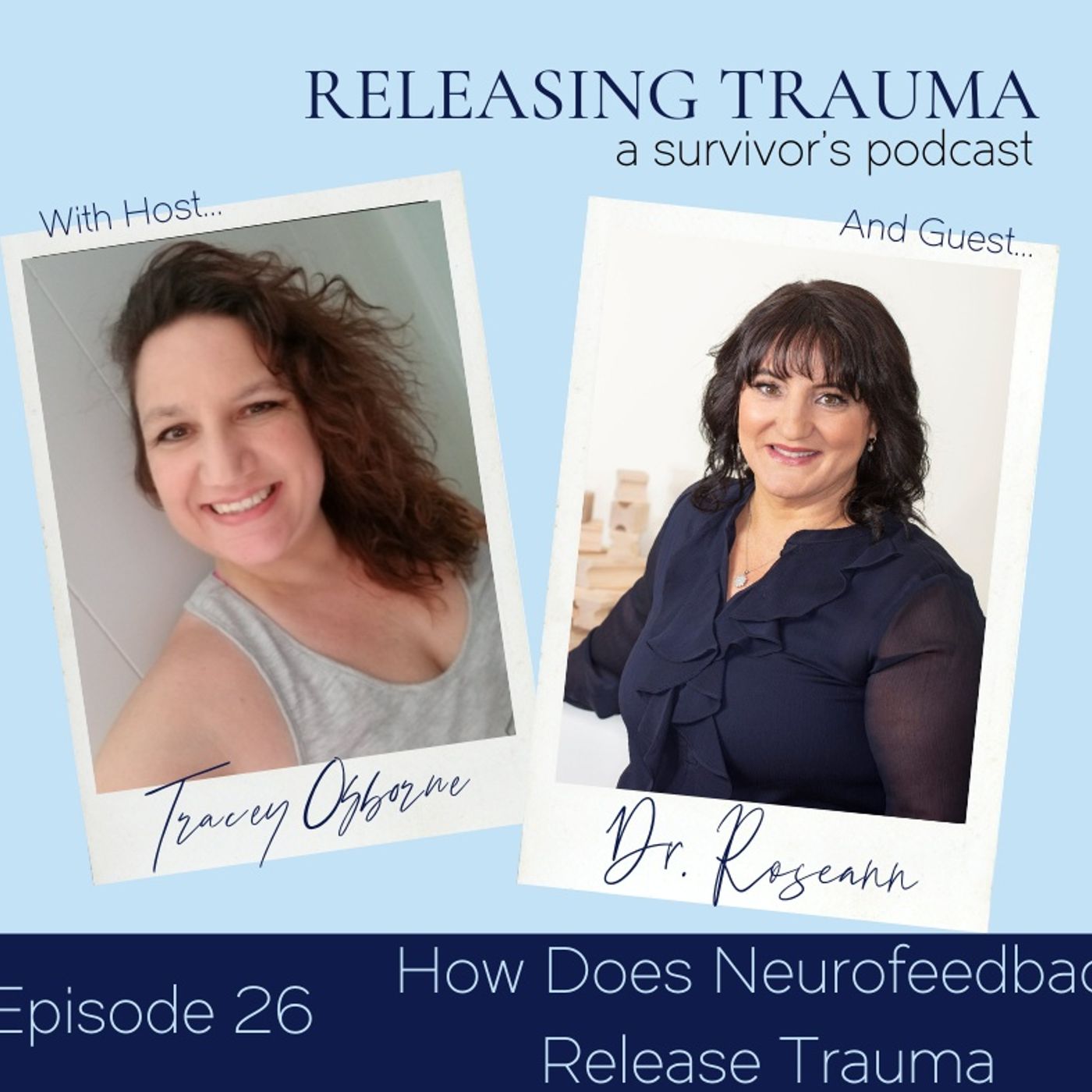 Releasing Trauma; a Survivor\'s Podcast