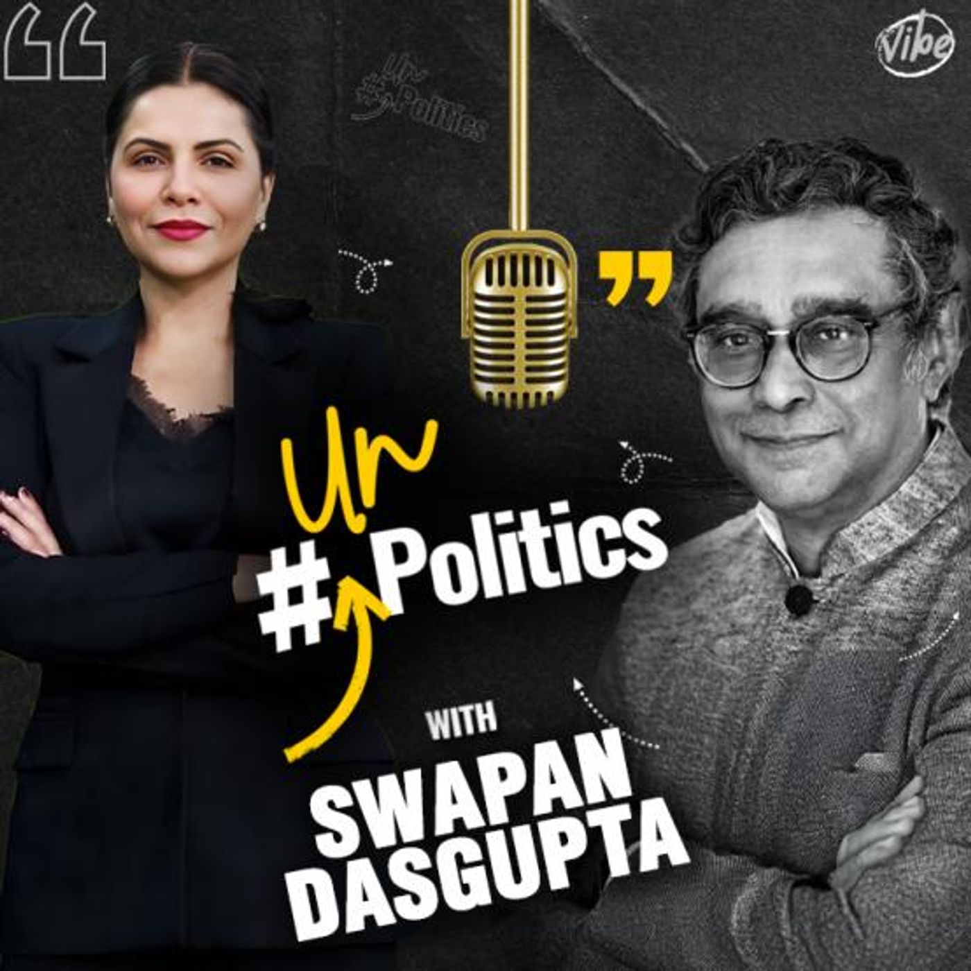 Swapan Dasgupta Exclusive Podcast with Preeti Choudhry | UnPolitics | Ep 27