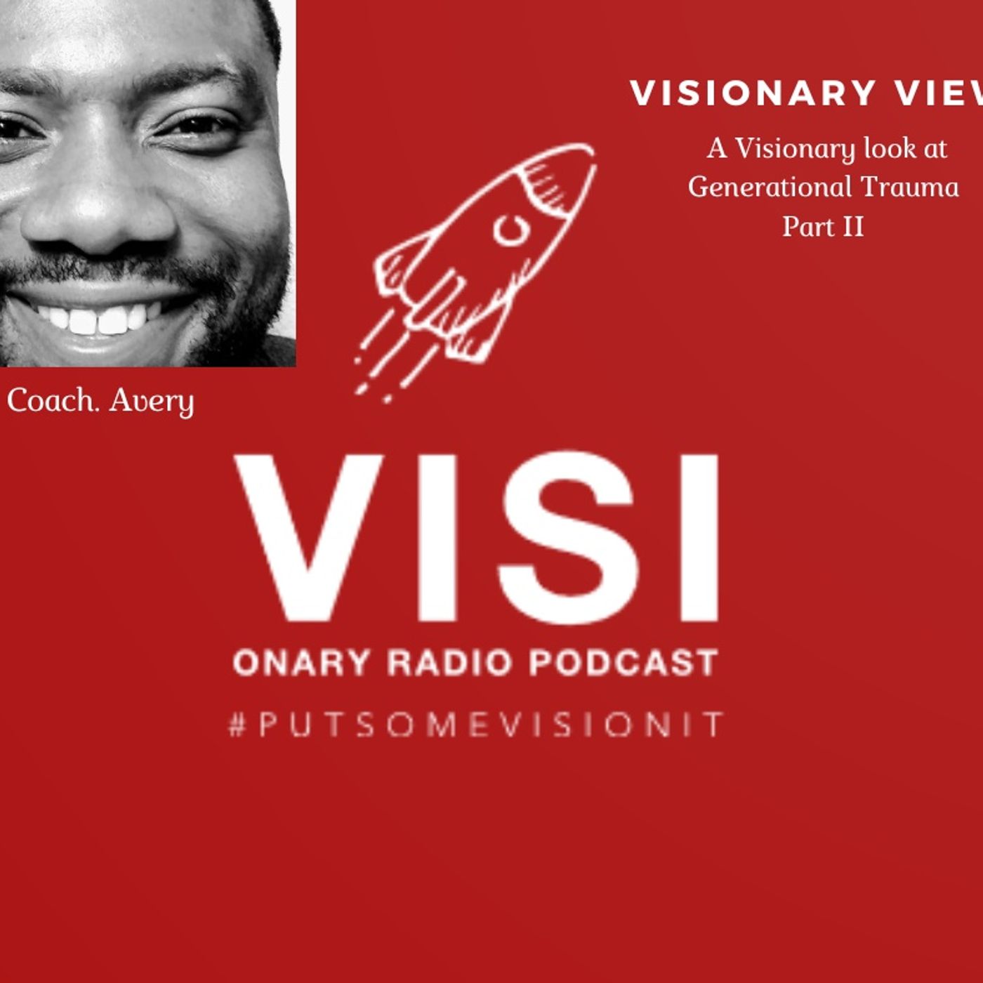 A Visionary look at Generational Trauma II episode artwork