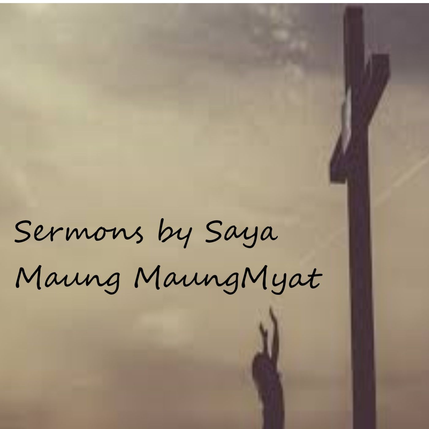 Saya Maung Maung Myat podcast artwork