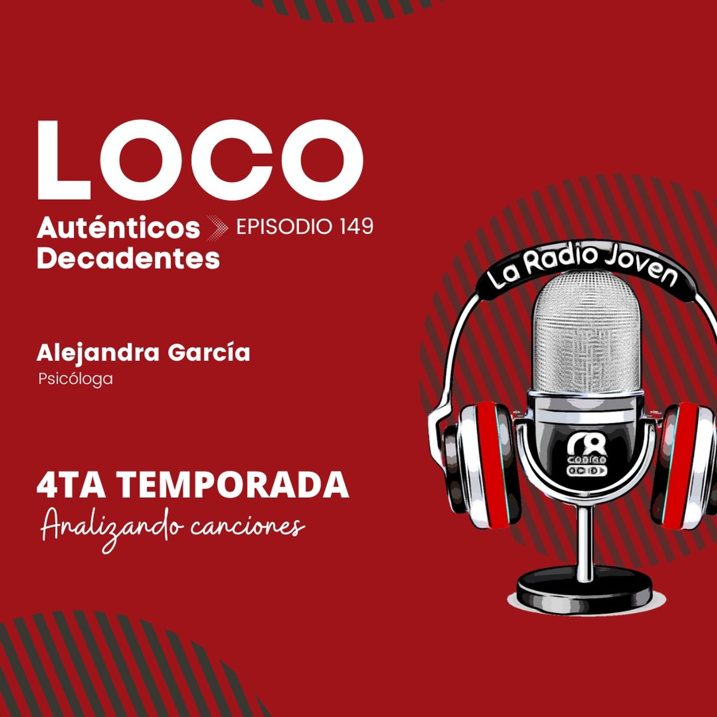 LOCO (Tu forma de ser) By: Los Auténticos Decadentes | Ep. 149 | Temp. 004 episode artwork