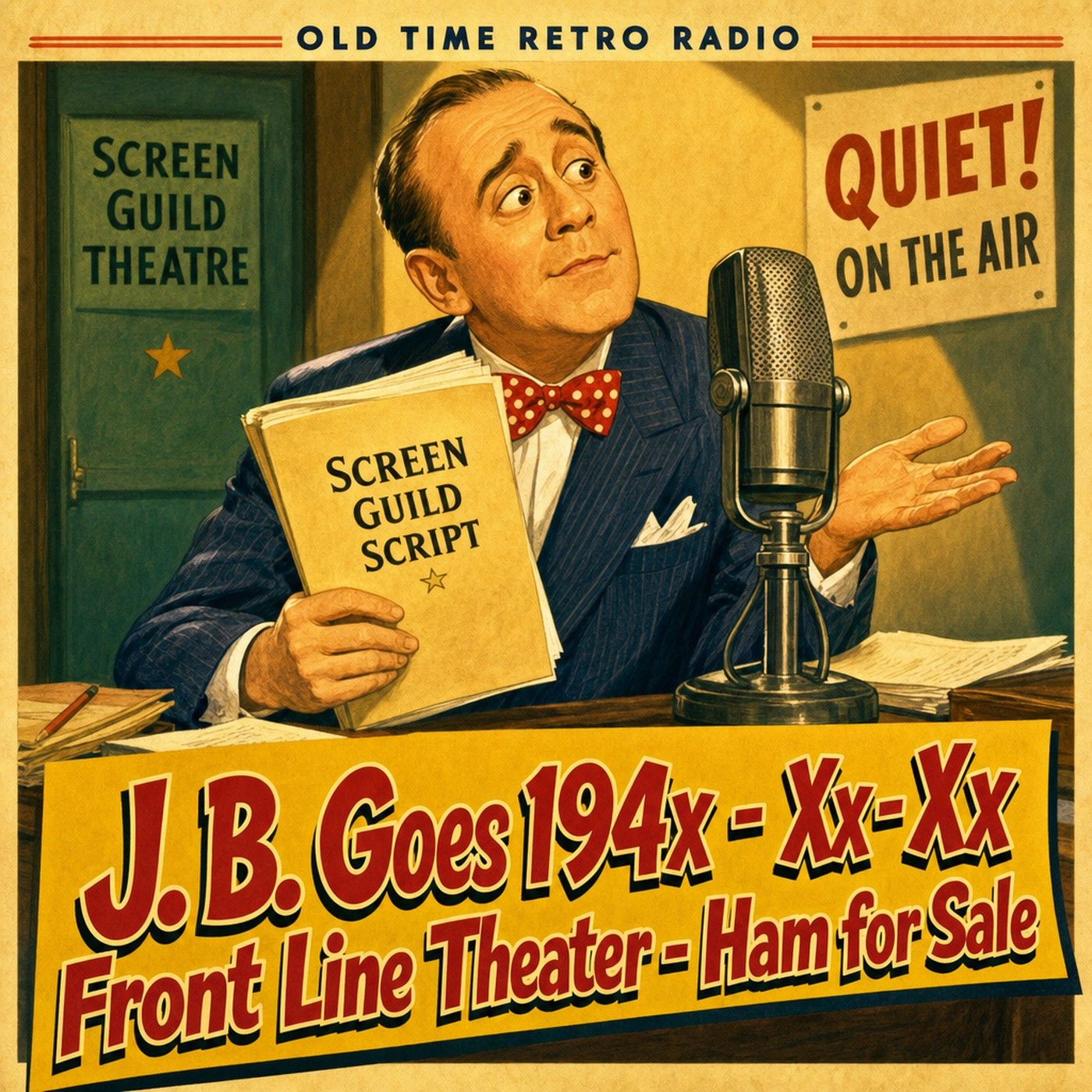 The Jack Benny Program - "J. B. Goes 194x - Xx - Xx Front Line Theater - Ham for Sale" episode artwork