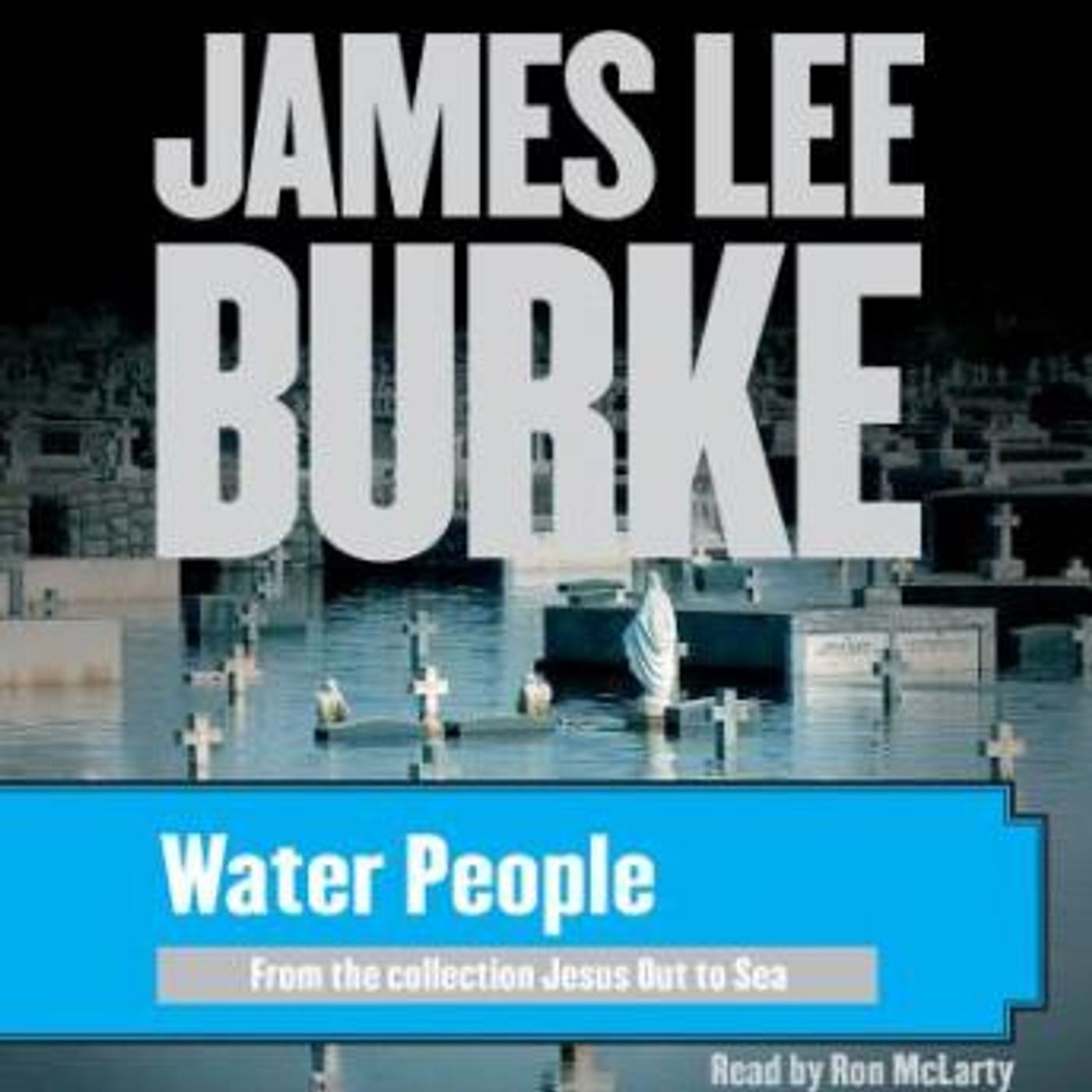 Water People by James Lee Burke episode artwork