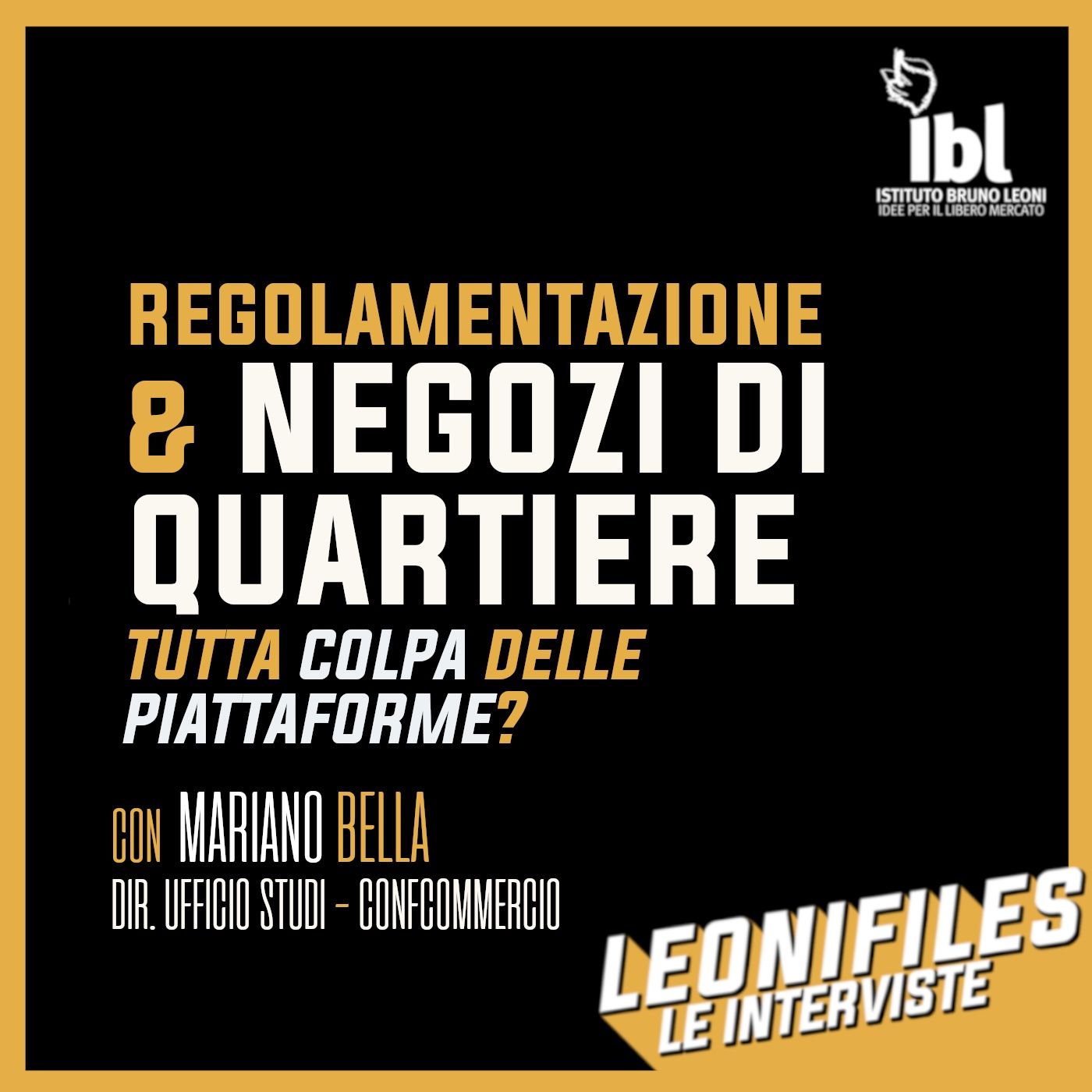 Regolamentazione e negozi di quartiere: tutta colpa delle piattaforme? Con Mariano Bella (ConfCommercio)