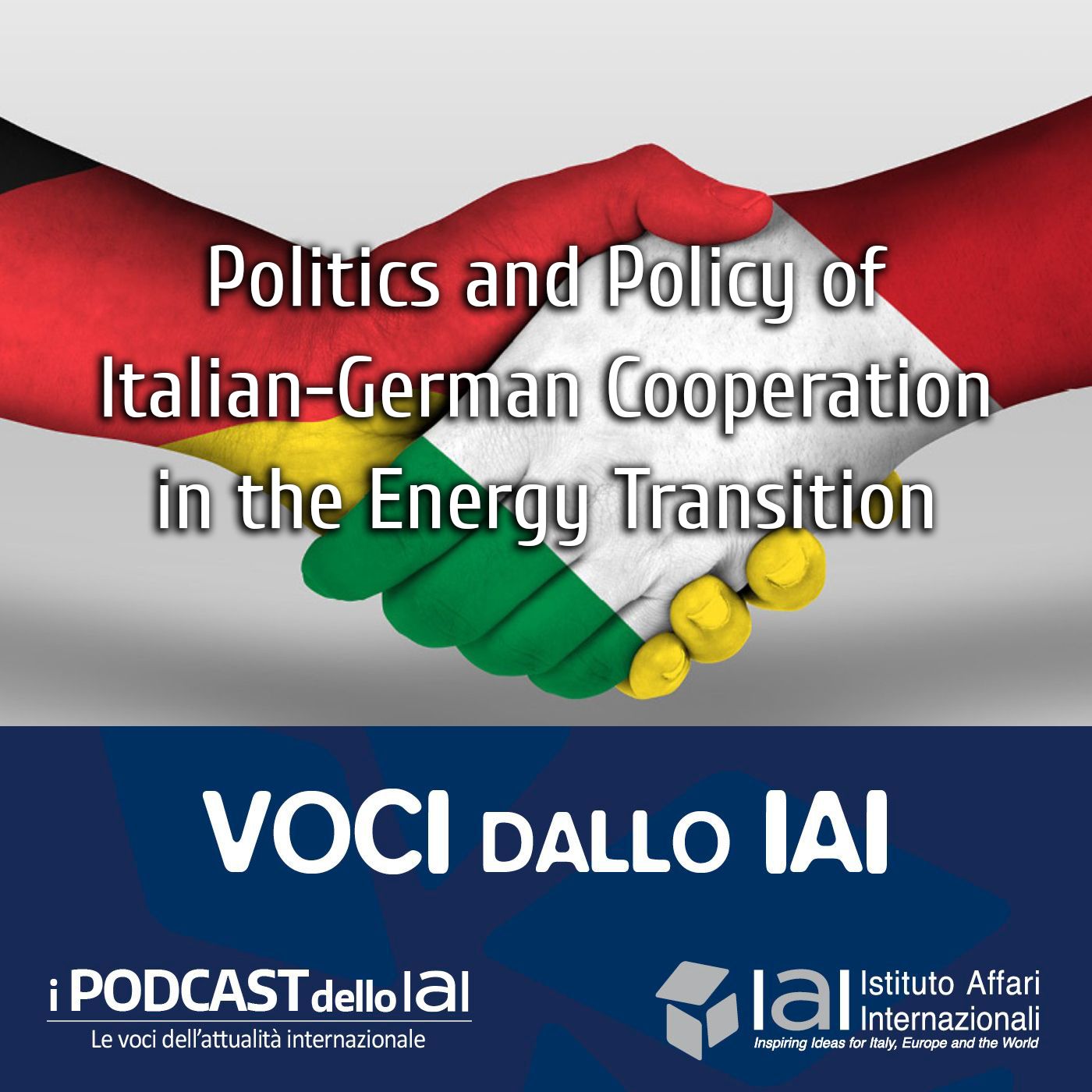 Politics and Policy of Italian-German Cooperation in the Energy Transition Politics and Policy of Italian-German Cooperation in the Energy Transition