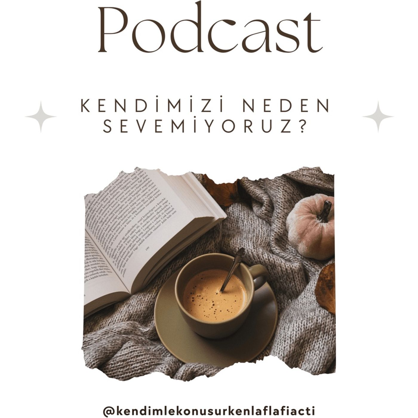 Kendimizi Neden Sevemiyoruz? cover art