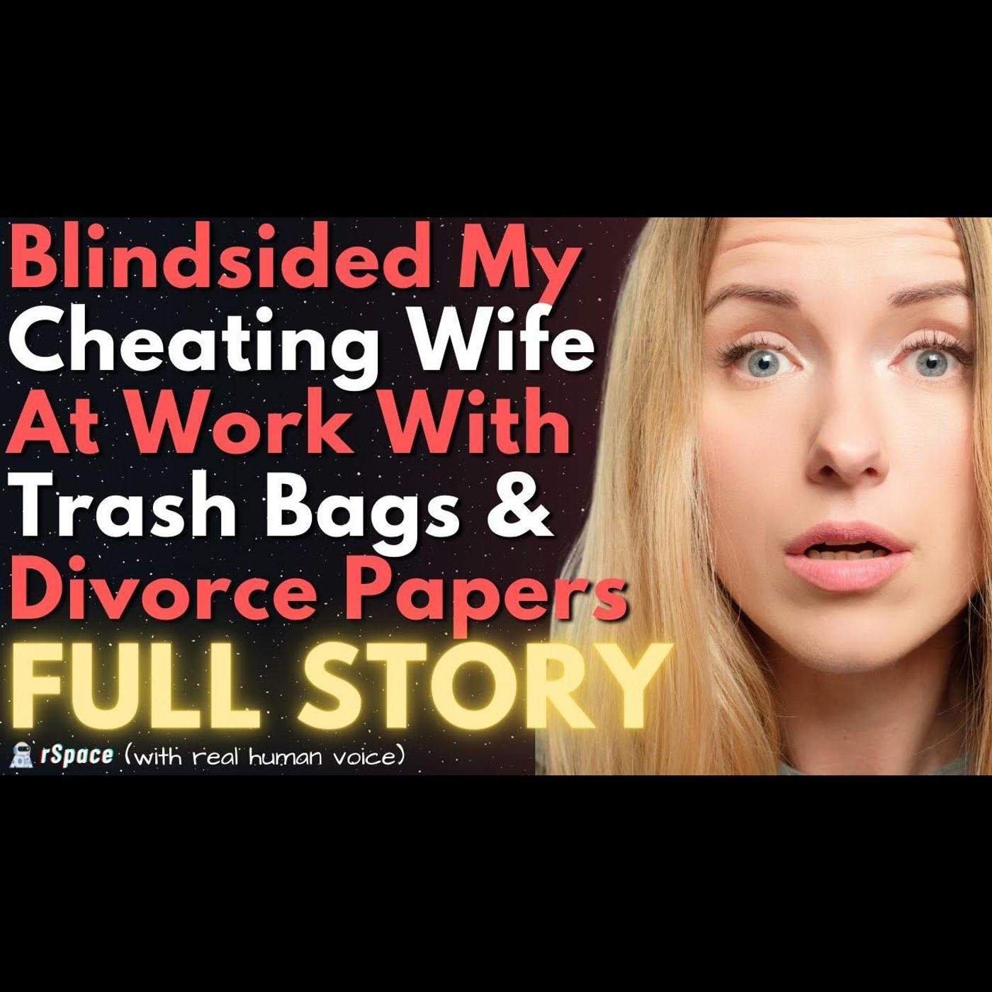 Blindsided My Cheating Wife With Divorce Papers & Trash Bags Full Of Her Belongings episode artwork