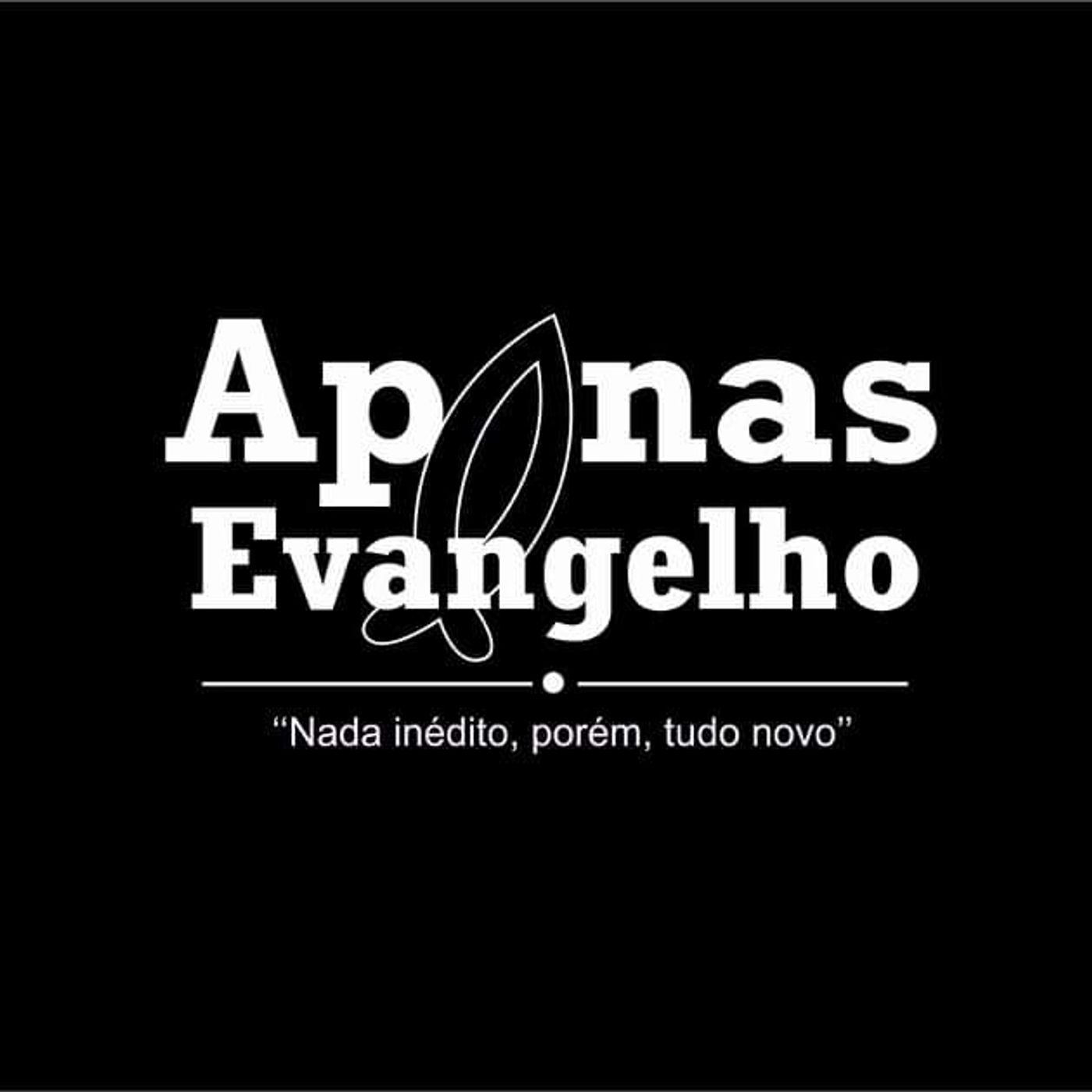 Apenas Evangelho